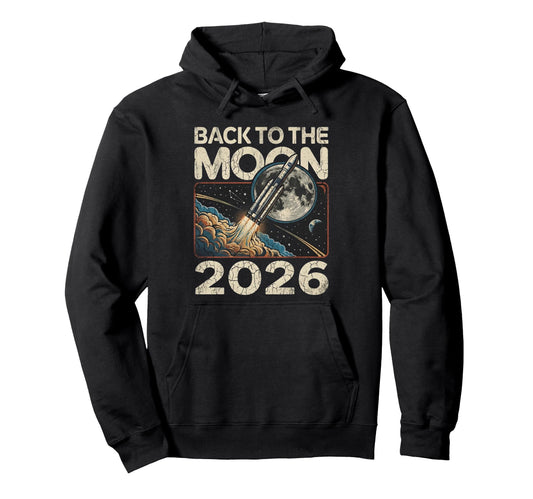 Back To Moon 2026 Funny Astronaut Hoodie - Minimalist Print Men Women - T-Shirt, Sweatshirt, Hoodie
