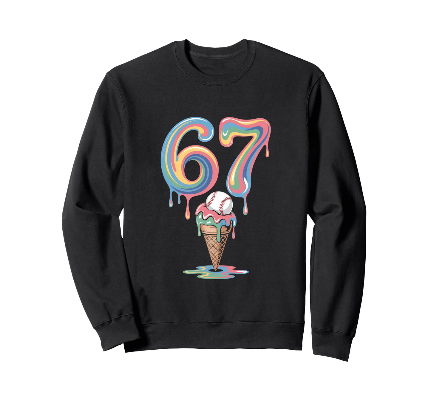 Sixty Seven Baseball Ice Cream Sweatshirt - Fun Novelty Design Men Women - T-Shirt, Sweatshirt, Hoodie