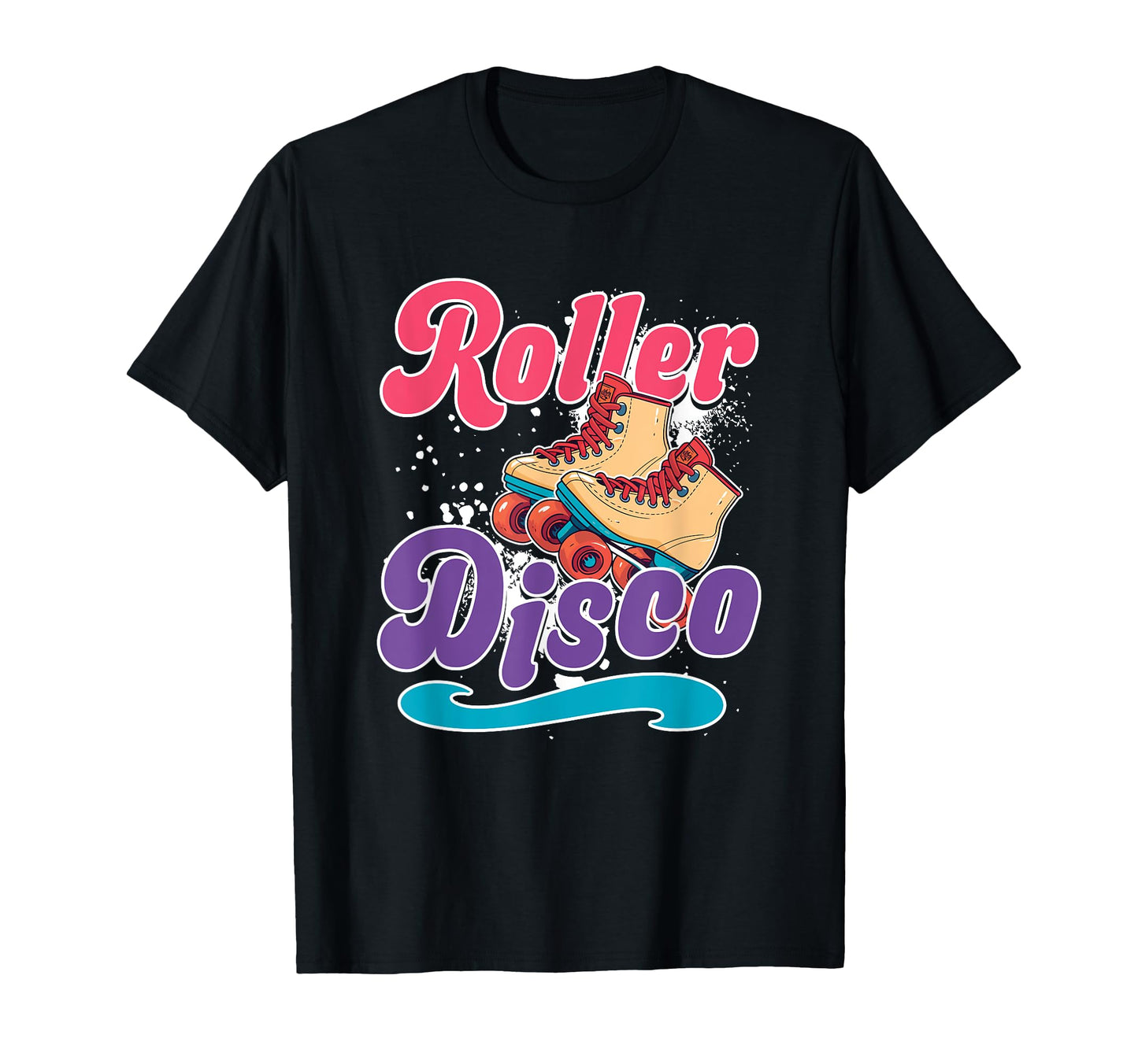 Roller Disco Skates Roller Skating T-Shirt - Fun Novelty Design Unisex - T-Shirt, Sweatshirt, Hoodie