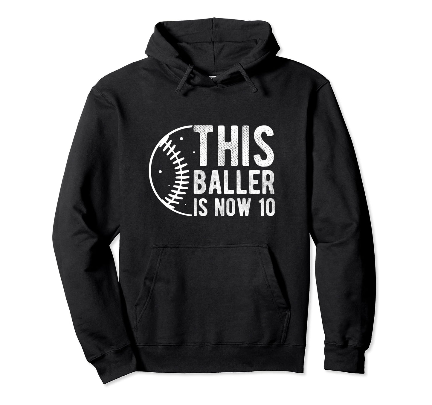 This Baller Is Now 10Th Birthday Hoodie - Casual Everyday Wear for Adults - T-Shirt, Sweatshirt, Hoodie