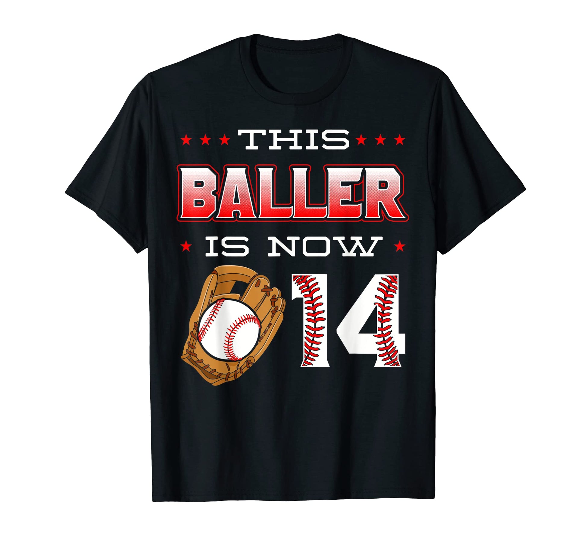 This Baller Is Now 14 Baseball T-Shirt - Novelty Apparel Men Women - T-Shirt, Sweatshirt, Hoodie