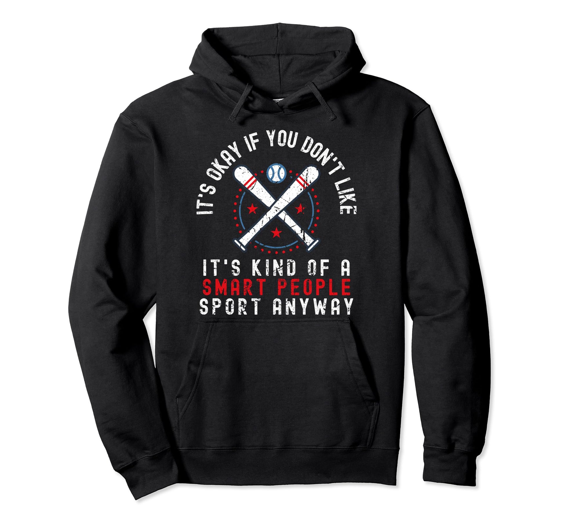 Its Ok If You Dont Like Baseball Hoodie - Aesthetic Graphic for Adults - T-Shirt, Sweatshirt, Hoodie