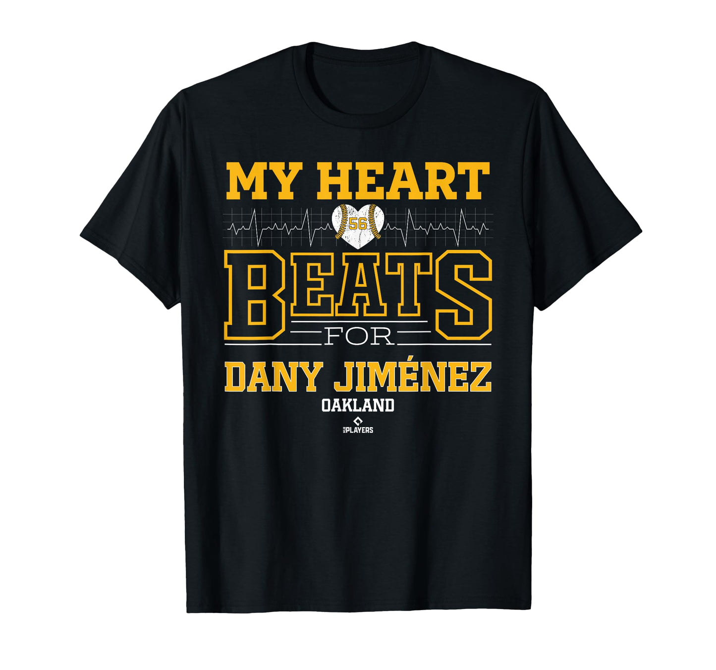 My Heart Beats Dany Jim Nez Oakland T-Shirt - Casual Everyday Wear Unisex - T-Shirt, Sweatshirt, Hoodie