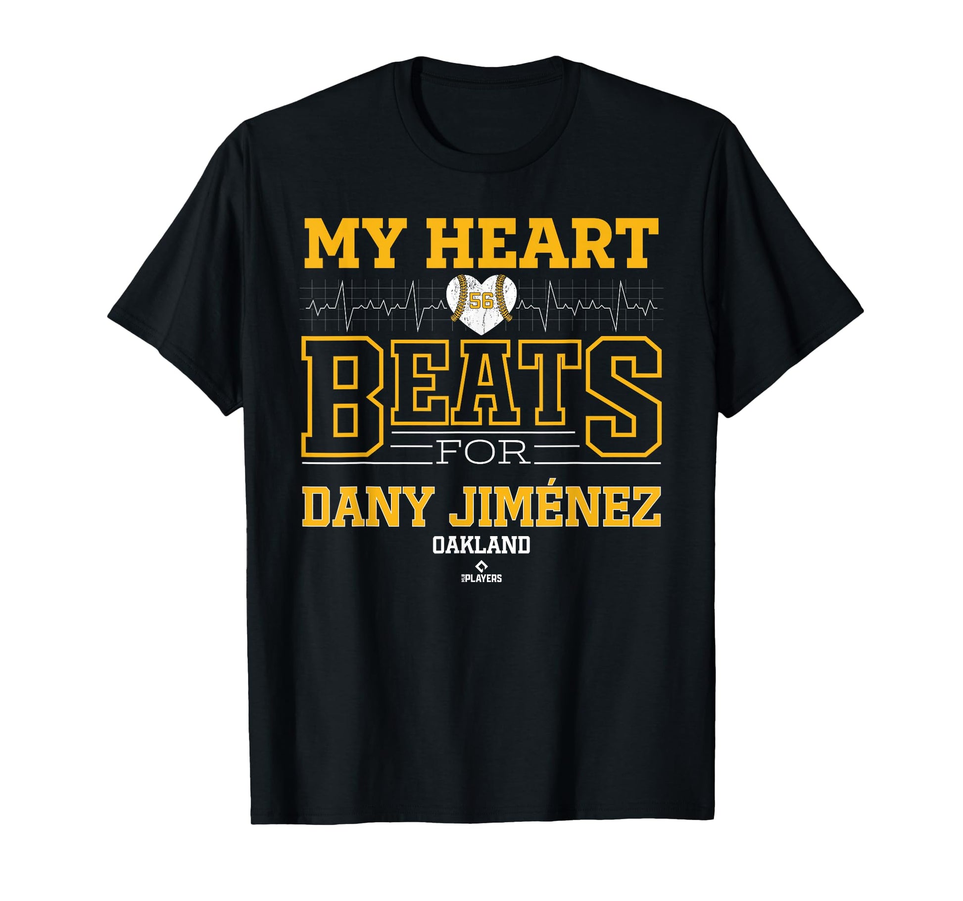My Heart Beats Dany Jim Nez Oakland T-Shirt - Casual Everyday Wear Unisex - T-Shirt, Sweatshirt, Hoodie