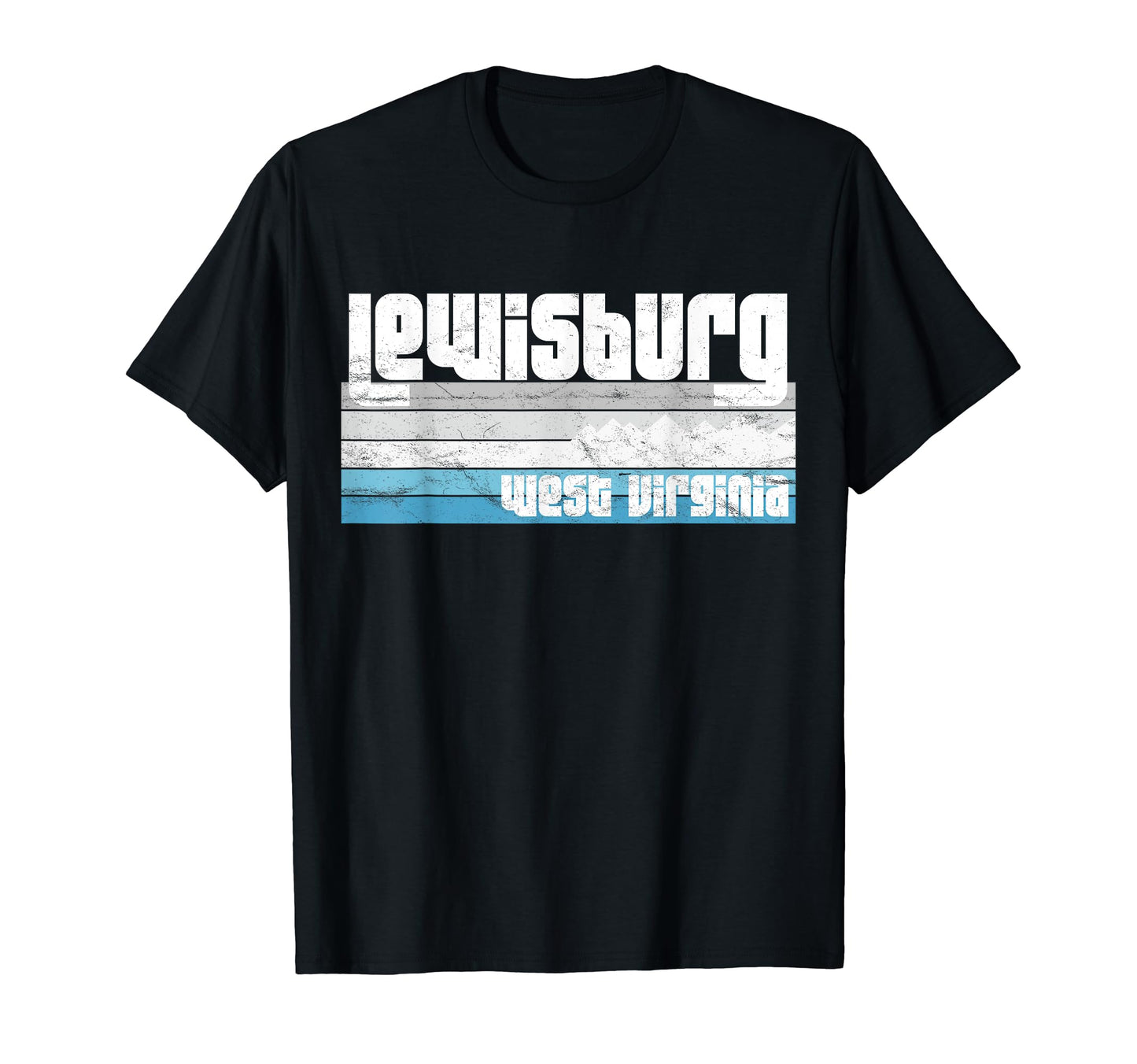 Lewisburg West Virginia Wv Vacation T-Shirt - Casual Everyday Wear Unisex - T-Shirt, Sweatshirt, Hoodie