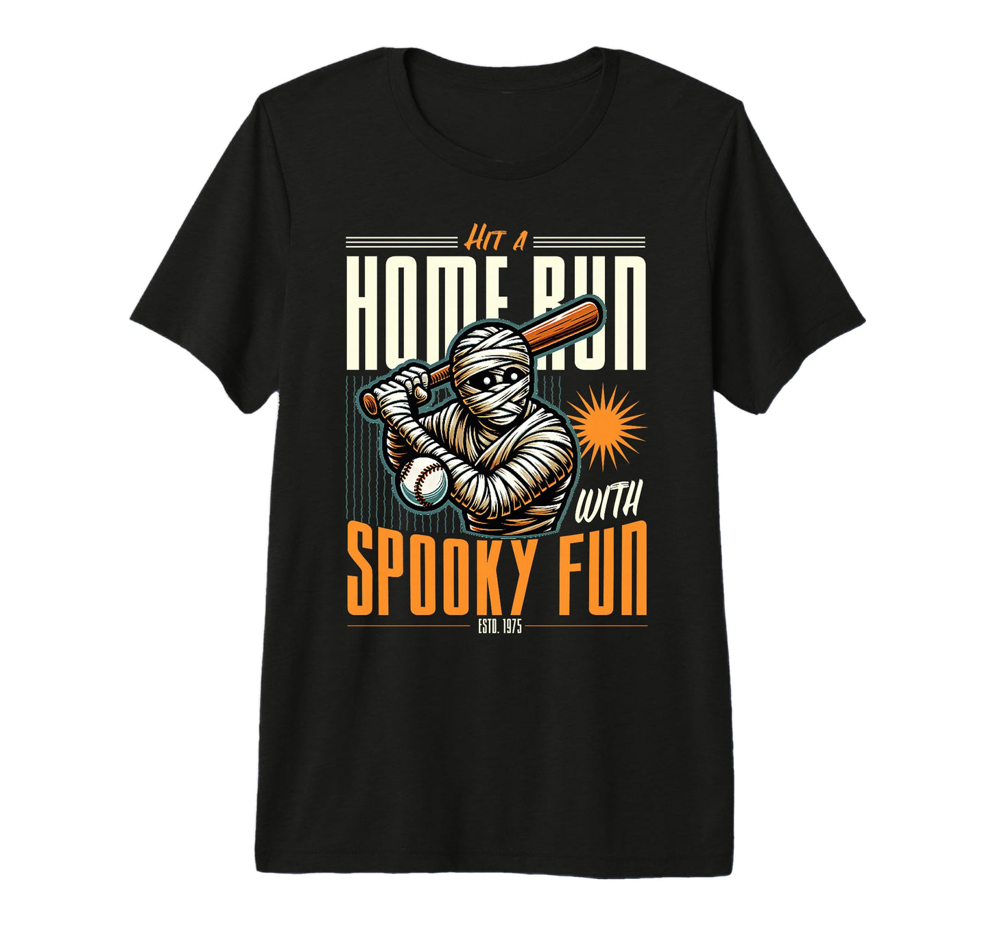 Spooky Mummy Baseball Player Ready T-Shirt - Fun Novelty Design Men Women - T-Shirt, Sweatshirt, Hoodie