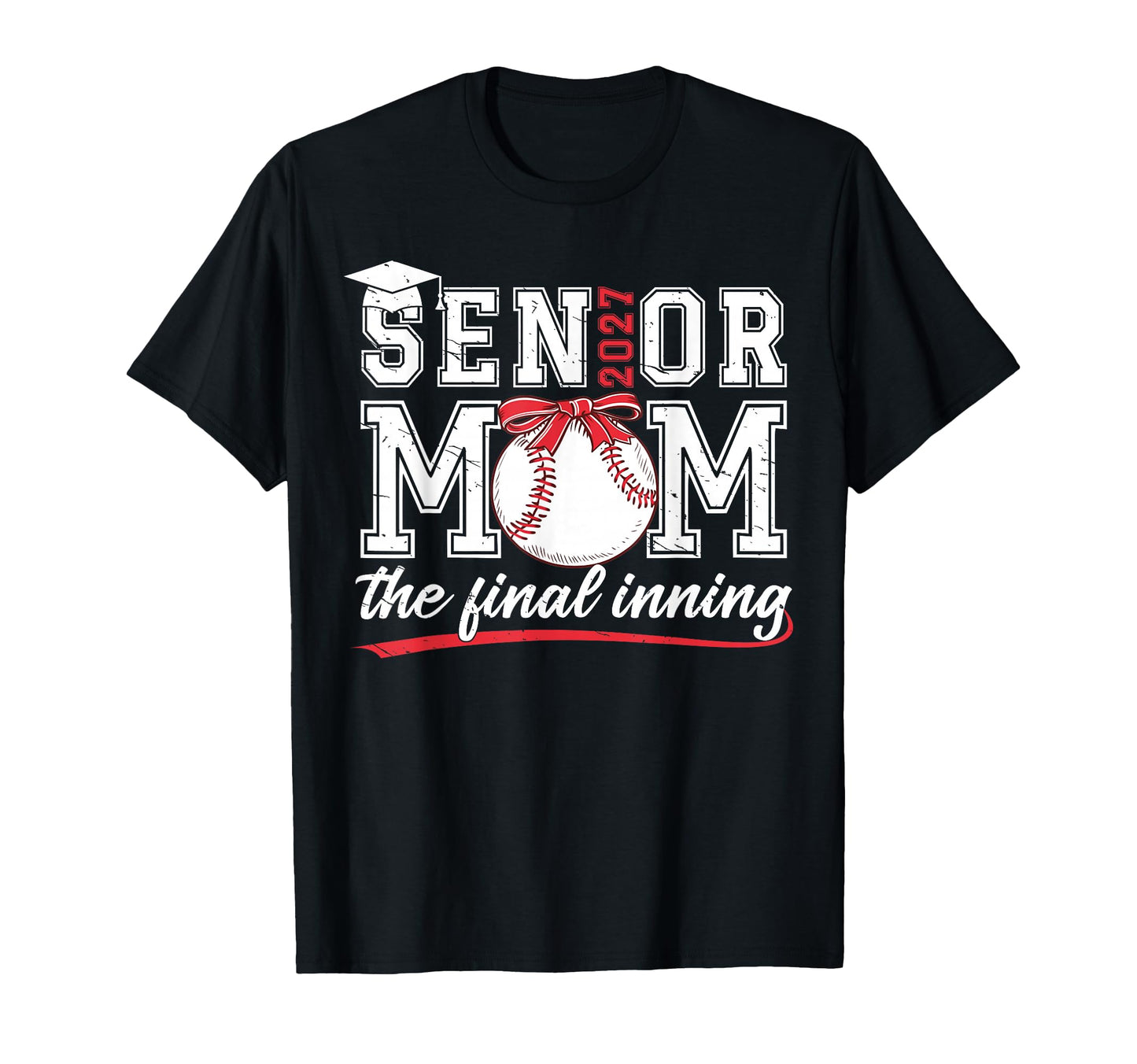 Senior Baseball Mom Class 2027 Final T-Shirt - Graphic Print for Adults - T-Shirt, Sweatshirt, Hoodie