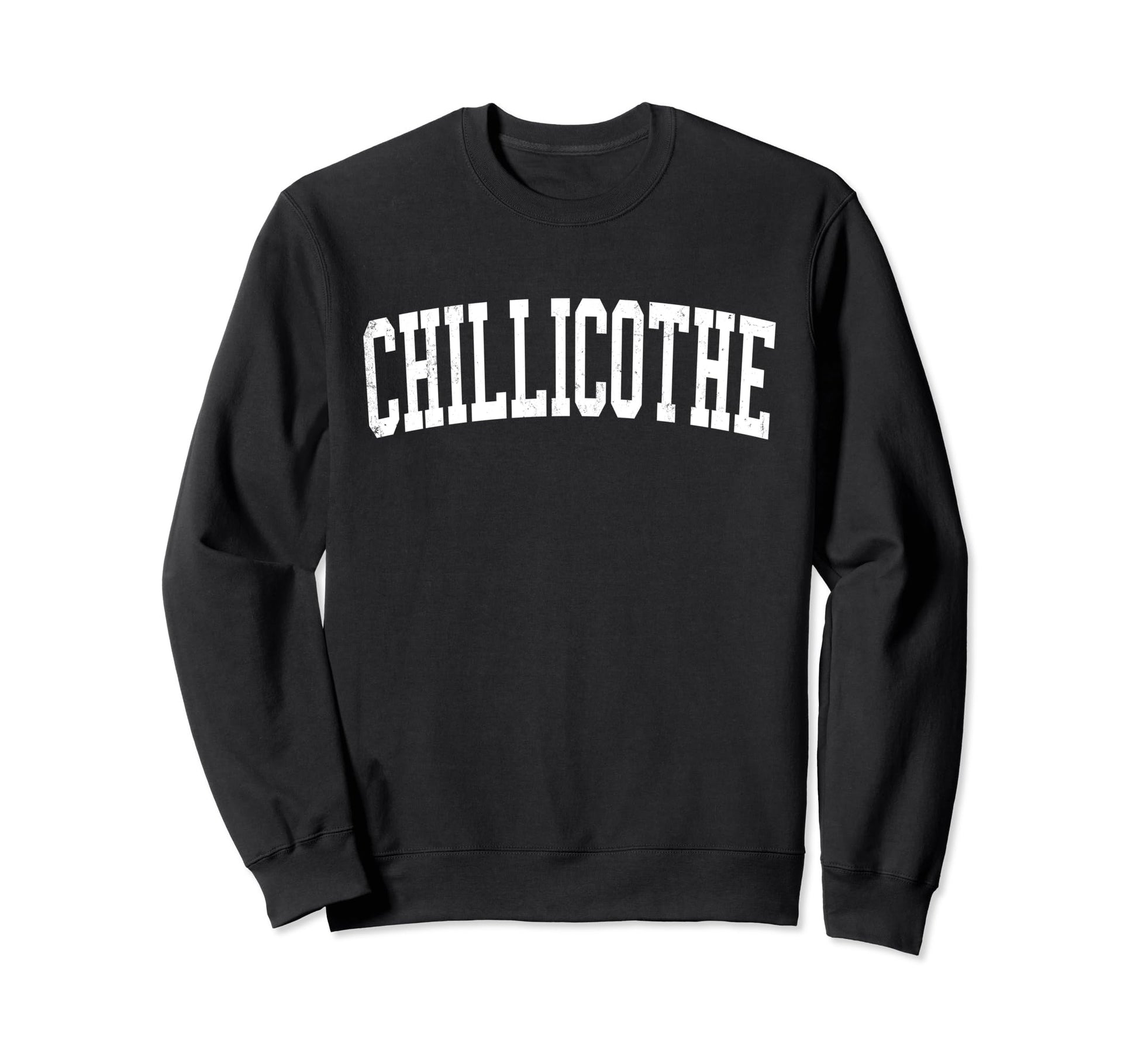 Chillicothe Mo Distressed Sweatshirt - Casual Everyday Wear for Adults - T-Shirt, Sweatshirt, Hoodie