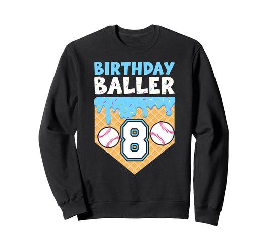 8Th Baseball Birthday Party 8 Sweatshirt - Aesthetic Graphic for Adults - T-Shirt, Sweatshirt, Hoodie