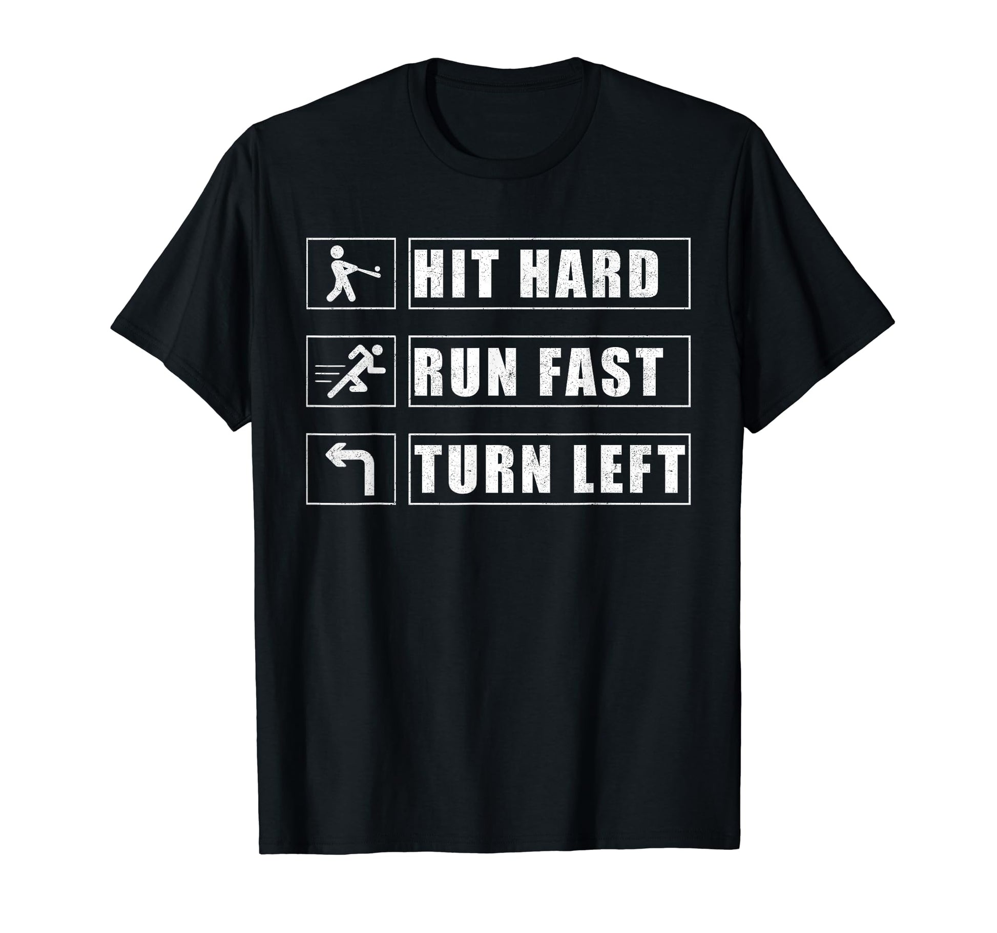 Hit Hard Run Fast Turn Left Funny T-Shirt - Aesthetic Graphic Unisex - T-Shirt, Sweatshirt, Hoodie