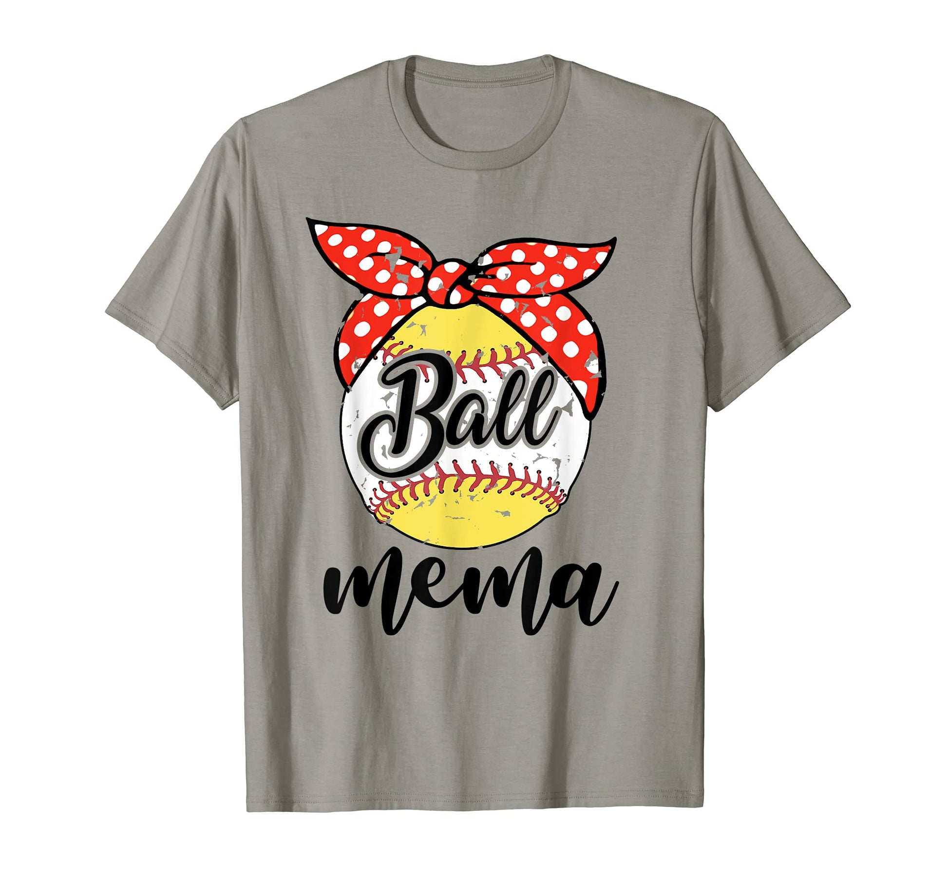 Ball Mema Love Playing Baseball Softball T-Shirt - Graphic Print for Adults - T-Shirt, Sweatshirt, Hoodie