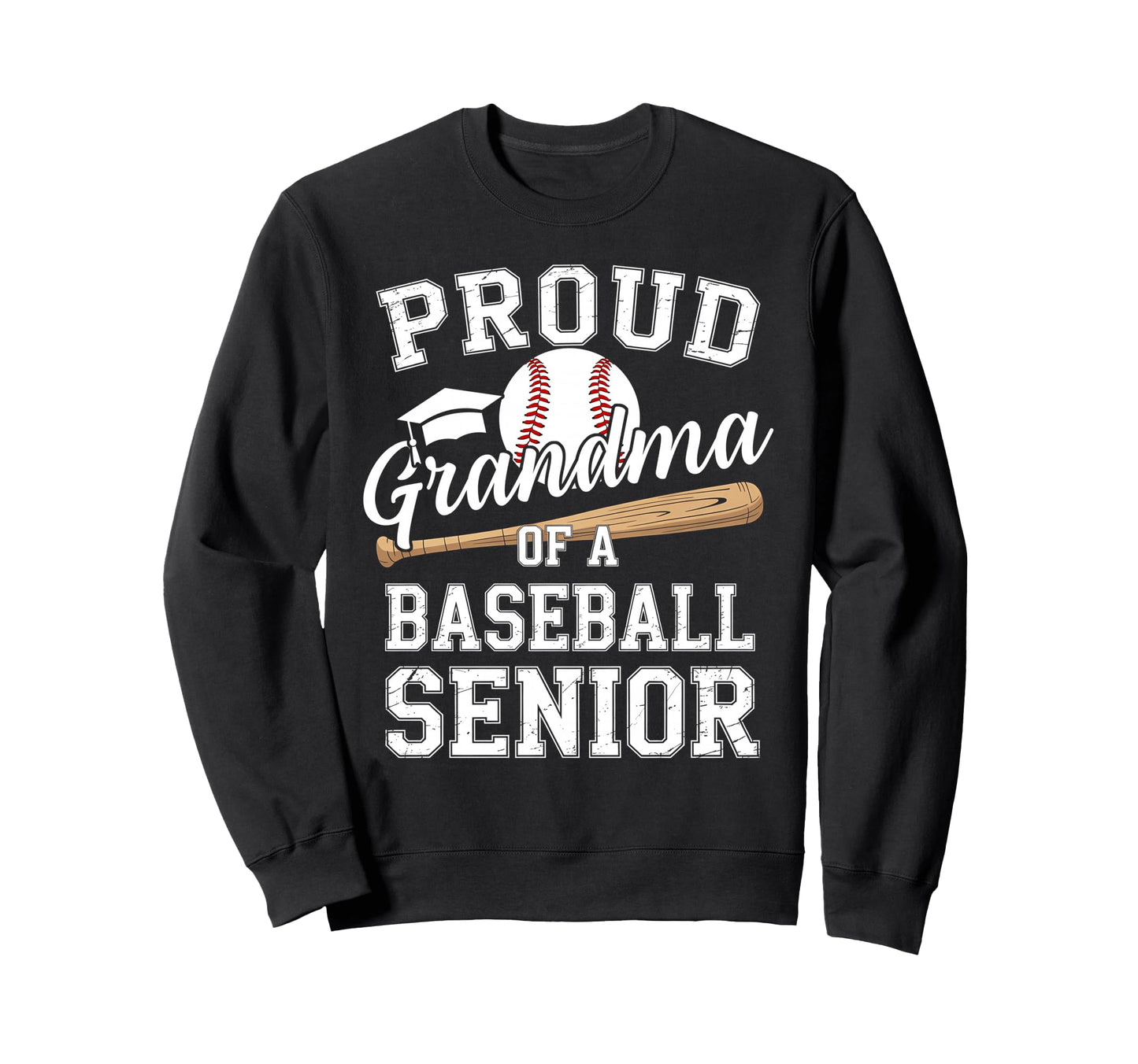 Proud Grandma 2026 Senior Baseball Sweatshirt - Novelty Apparel Men Women - T-Shirt, Sweatshirt, Hoodie