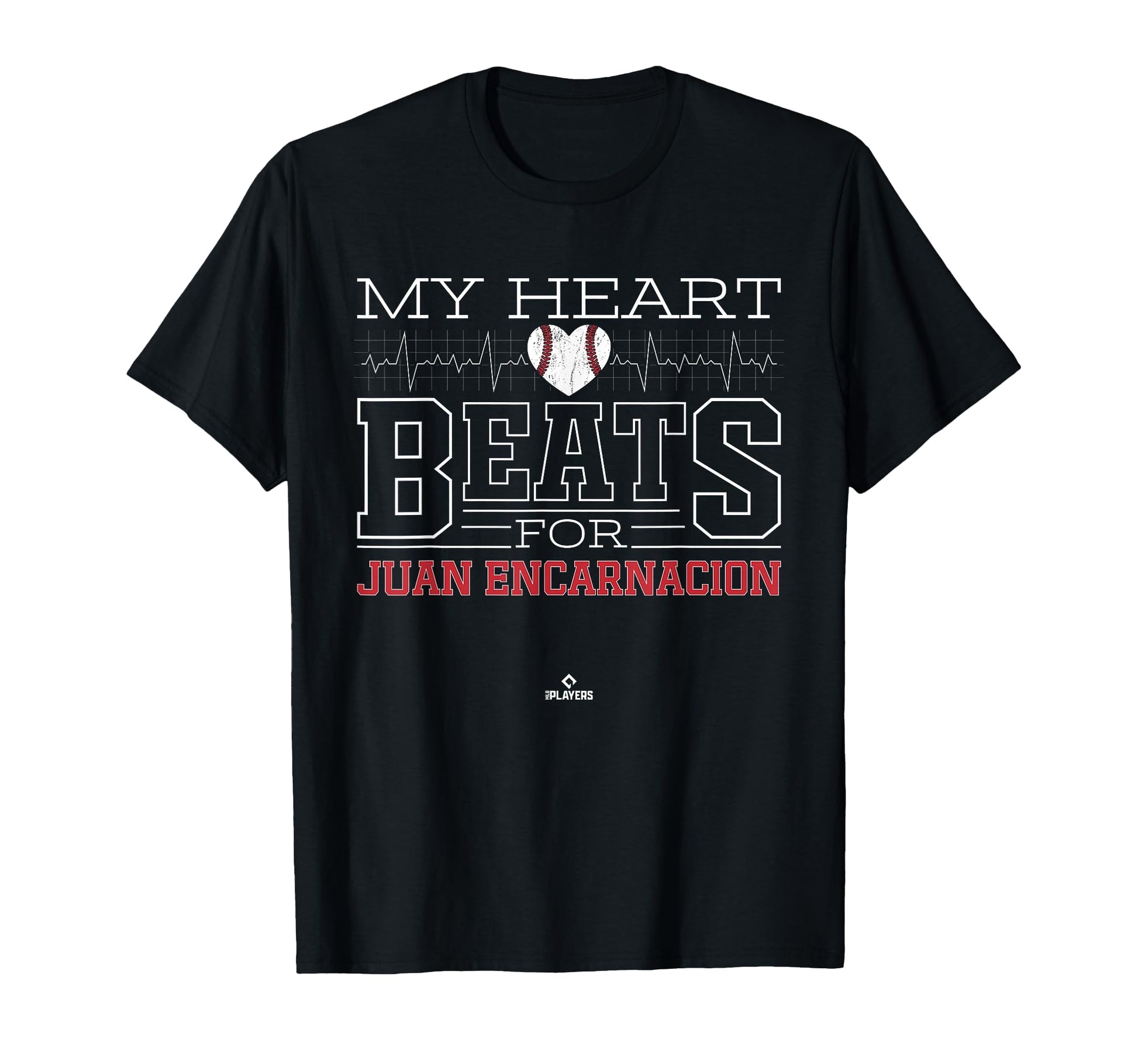 My Heart Beats Juan Encarnacion T-Shirt - Fun Novelty Design Unisex - T-Shirt, Sweatshirt, Hoodie