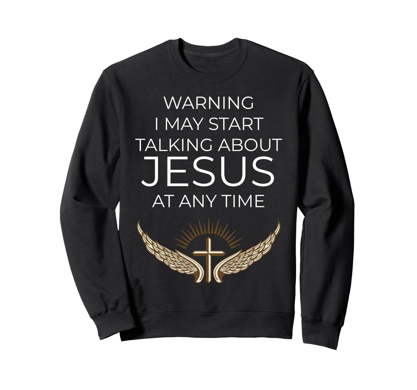 Warning I May Start Talking About Sweatshirt - Custom Art Print Men Women - T-Shirt, Sweatshirt, Hoodie