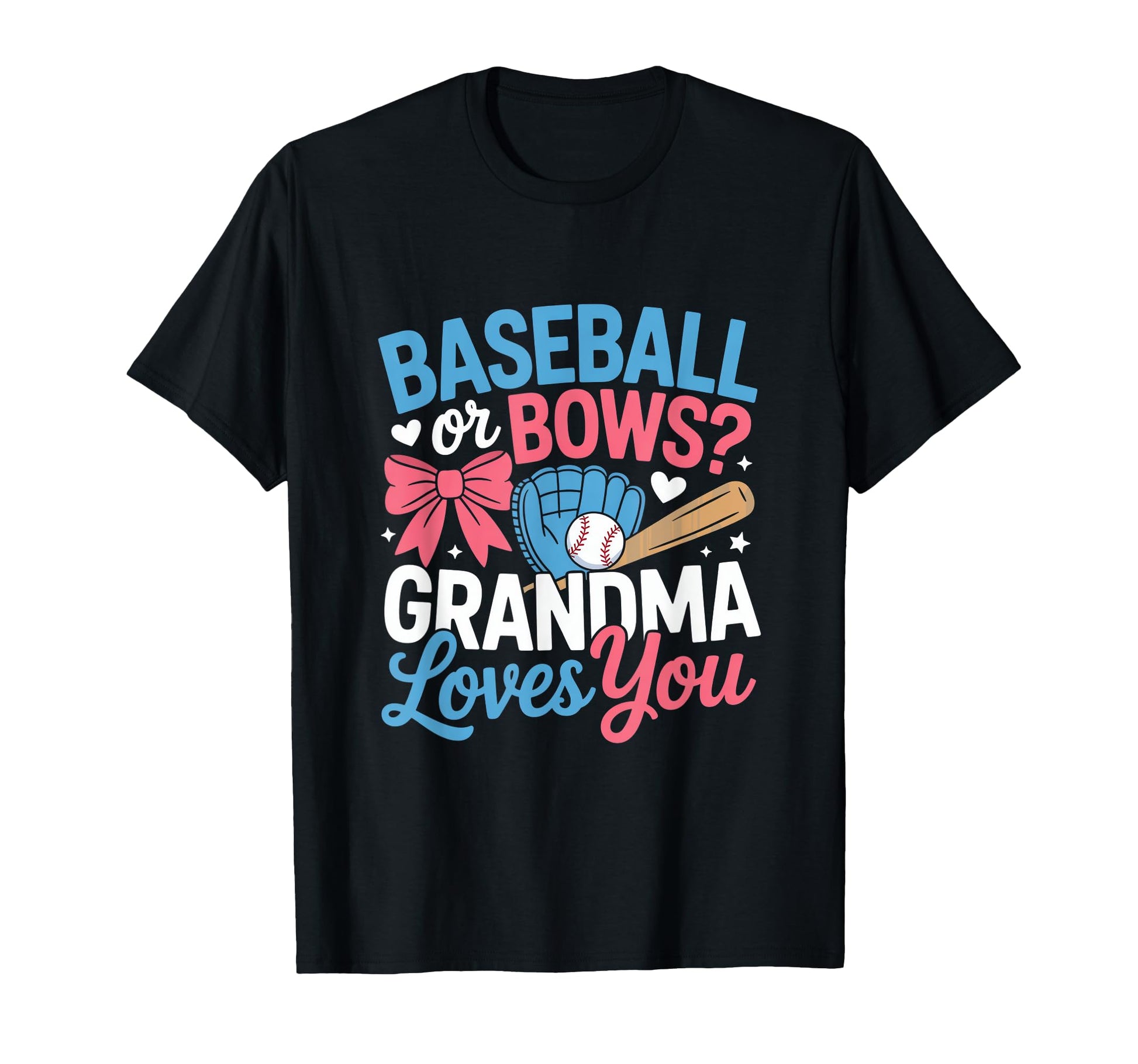Gender Reveal Baseball Or Bows Grandma T-Shirt - Trendy Graphic Unisex - T-Shirt, Sweatshirt, Hoodie