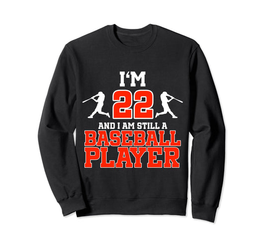 22Nd Birthday Baseball 22 Years Old Sweatshirt - Unique Graphic Men Women - T-Shirt, Sweatshirt, Hoodie