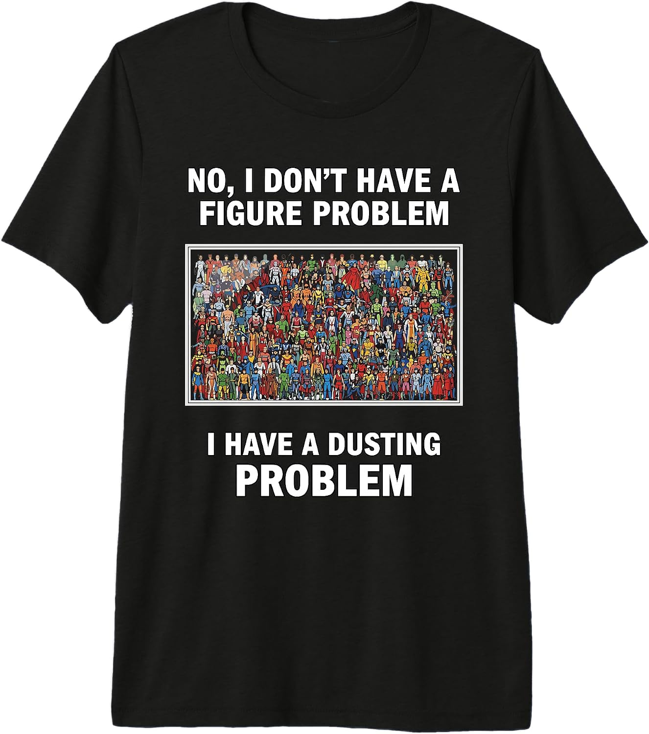 Action Figure Collector Nerd Geek Toy Display - Adult & Kids T-Shirts, Sweatshirts & Hoodies apparel design preview 1