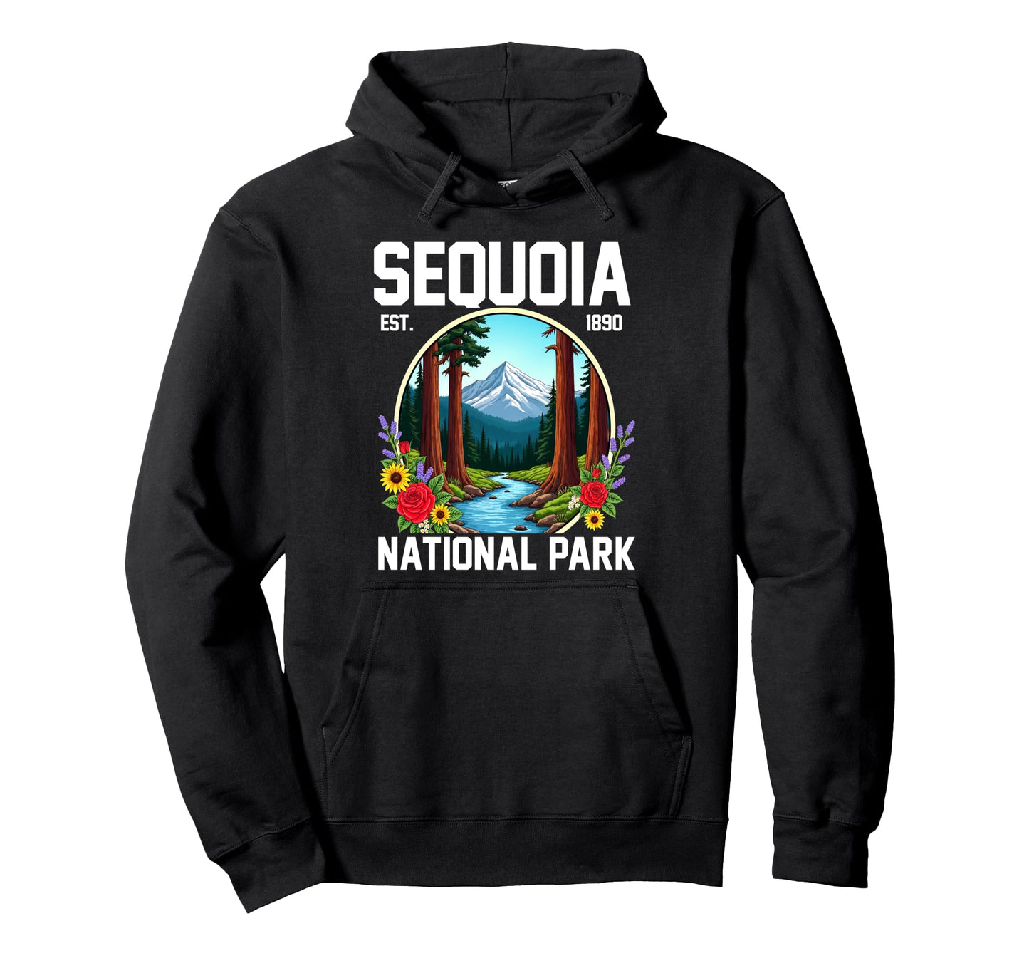 Floral Sequoia National Park Hiking Hoodie - Aesthetic Graphic for Adults - T-Shirt, Sweatshirt, Hoodie
