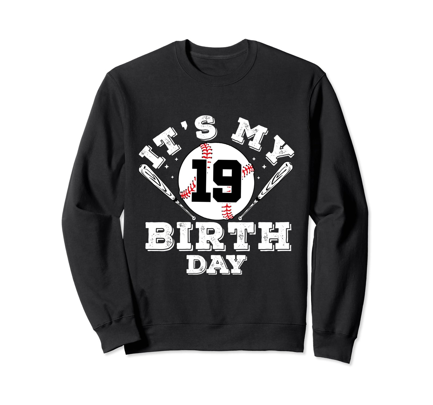Its My 19Th Birthday 19 Year Old Bday Sweatshirt - Trendy Graphic Unisex - T-Shirt, Sweatshirt, Hoodie