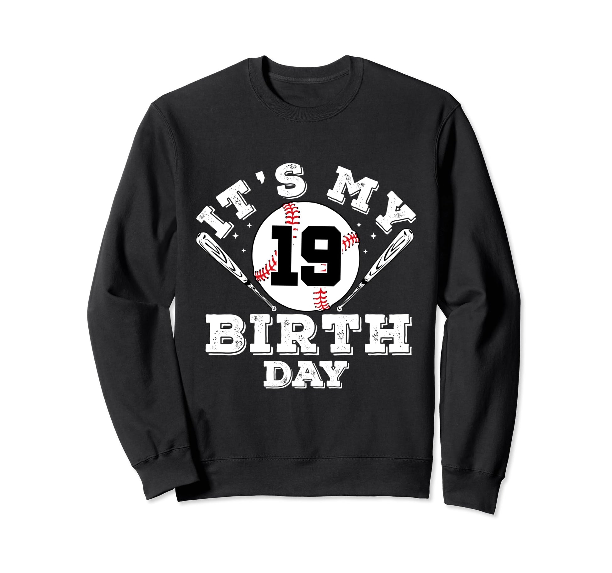 Its My 19Th Birthday 19 Year Old Bday Sweatshirt - Trendy Graphic Unisex - T-Shirt, Sweatshirt, Hoodie