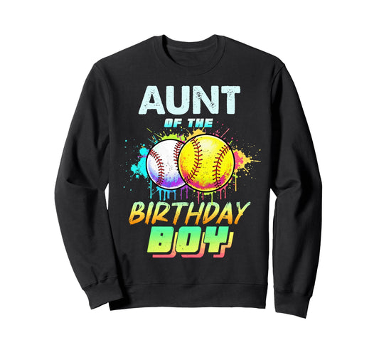 Aunt Birthday Baseball Softball Sweatshirt - Novelty Apparel Men Women - T-Shirt, Sweatshirt, Hoodie