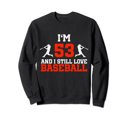 53Rd Birthday Baseball 53 Years Old Sweatshirt - Trendy Graphic Unisex - T-Shirt, Sweatshirt, Hoodie