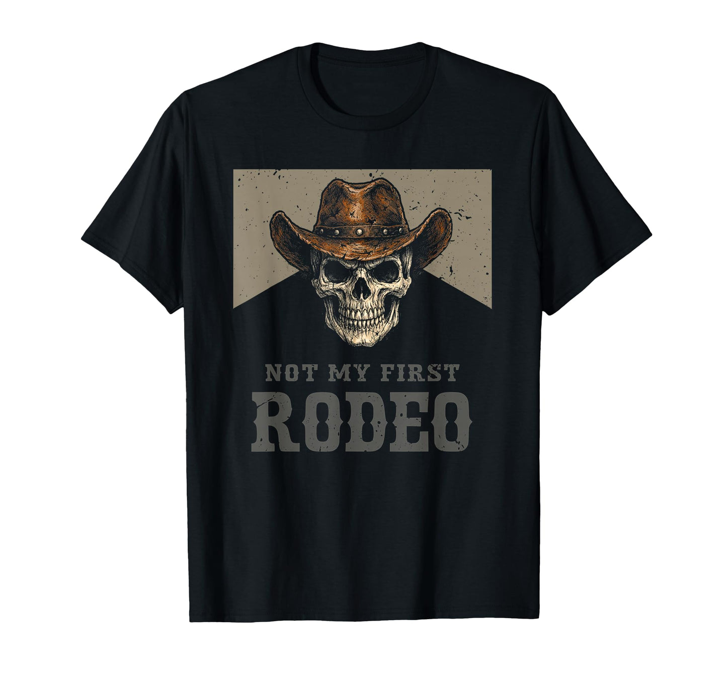 Not My First Rodeo Cowboy Skull T-Shirt - Streetwear Style for Adults - T-Shirt, Sweatshirt, Hoodie