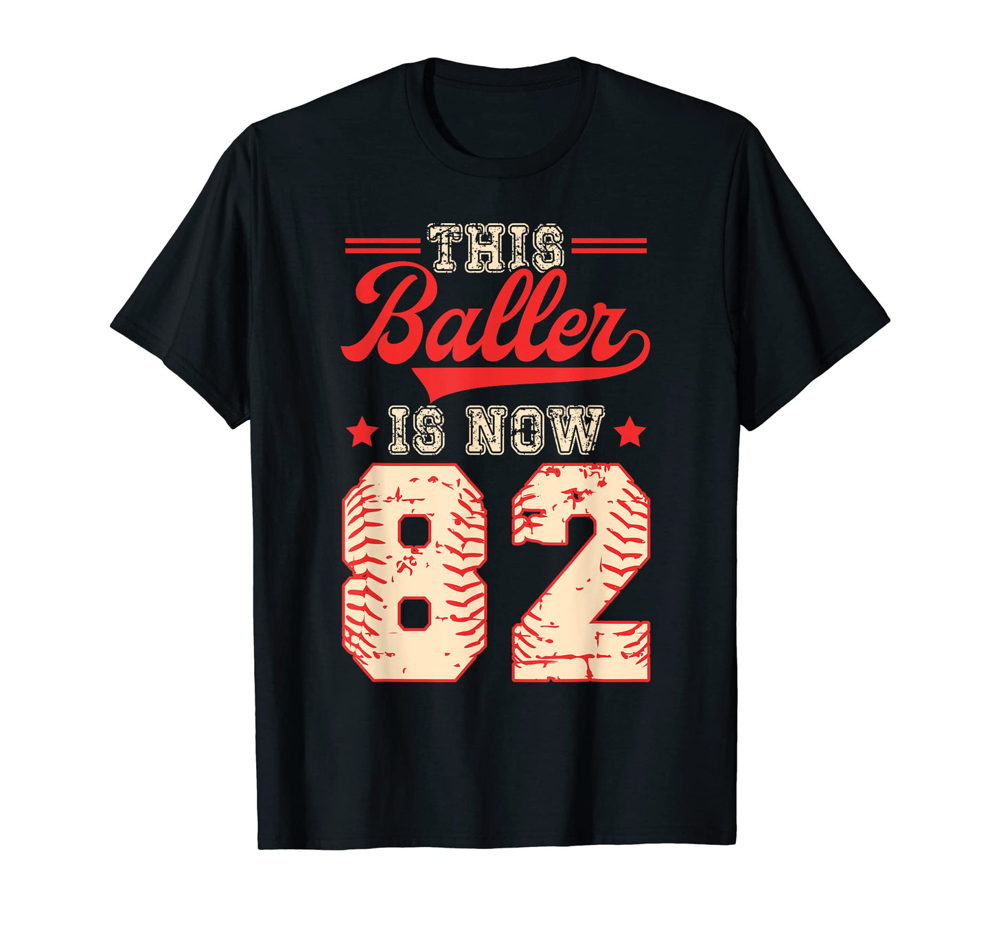 This Baller Is Now 82 Baseball T-Shirt - Aesthetic Graphic Men Women - T-Shirt, Sweatshirt, Hoodie