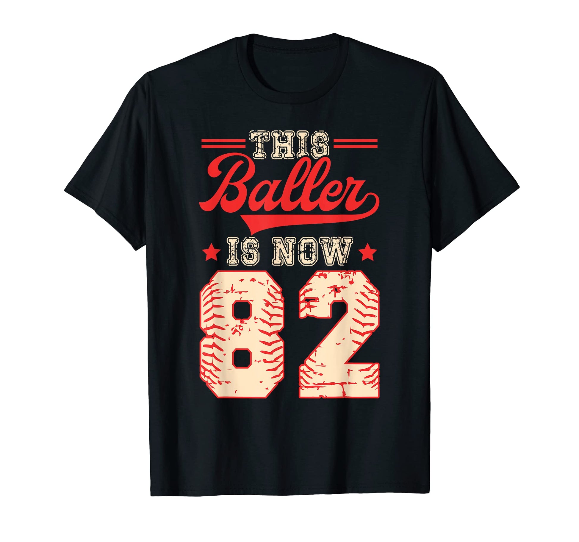 This Baller Is Now 82 Baseball T-Shirt - Aesthetic Graphic Men Women - T-Shirt, Sweatshirt, Hoodie