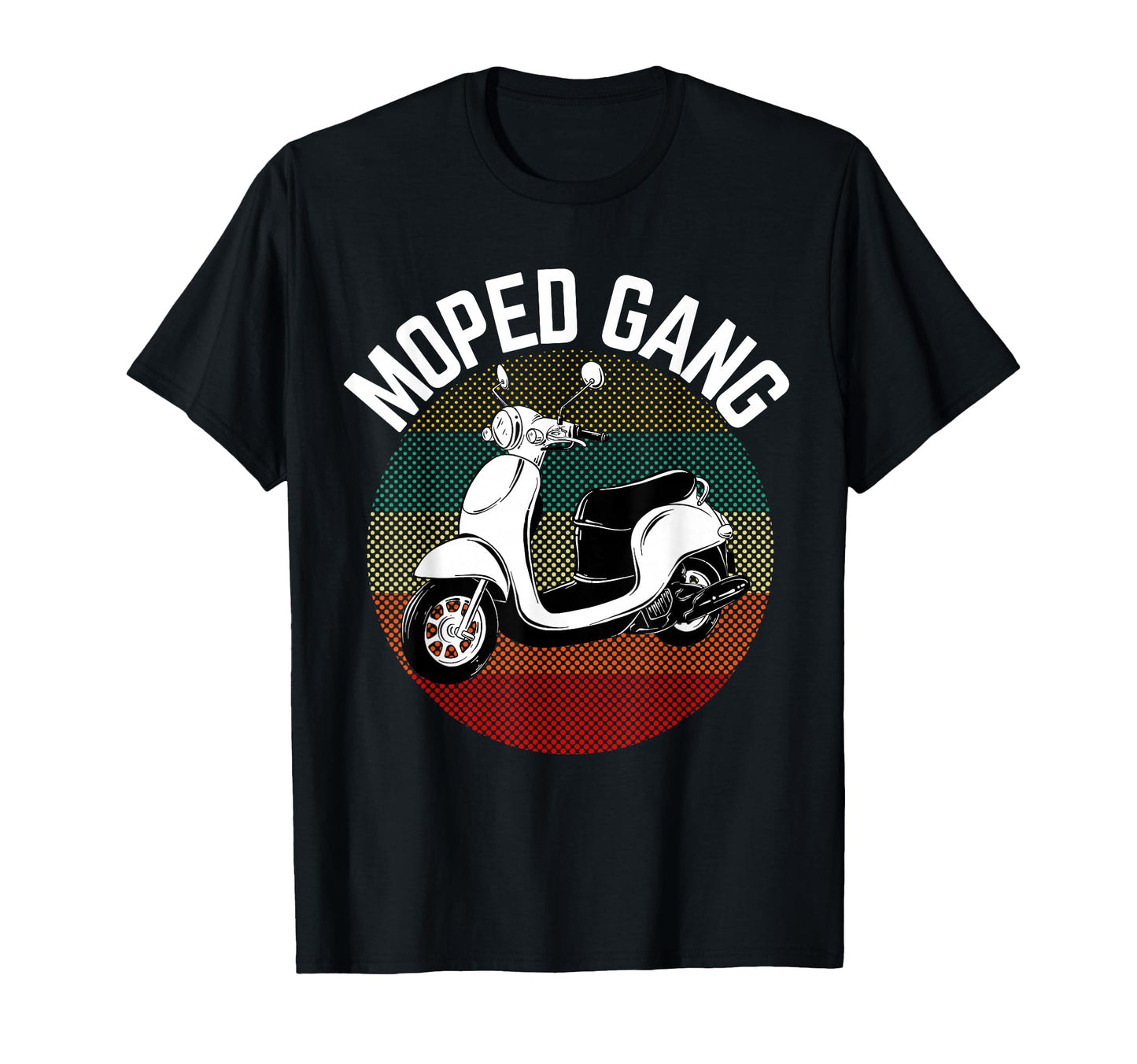 Moped Driver Gift Moped Gang Scooter T-Shirt - Trendy Graphic for Adults - T-Shirt, Sweatshirt, Hoodie