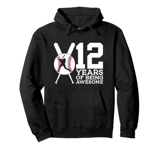 12 Years Being Awesome Baseball 12Th Hoodie - Trendy Graphic for Adults - T-Shirt, Sweatshirt, Hoodie