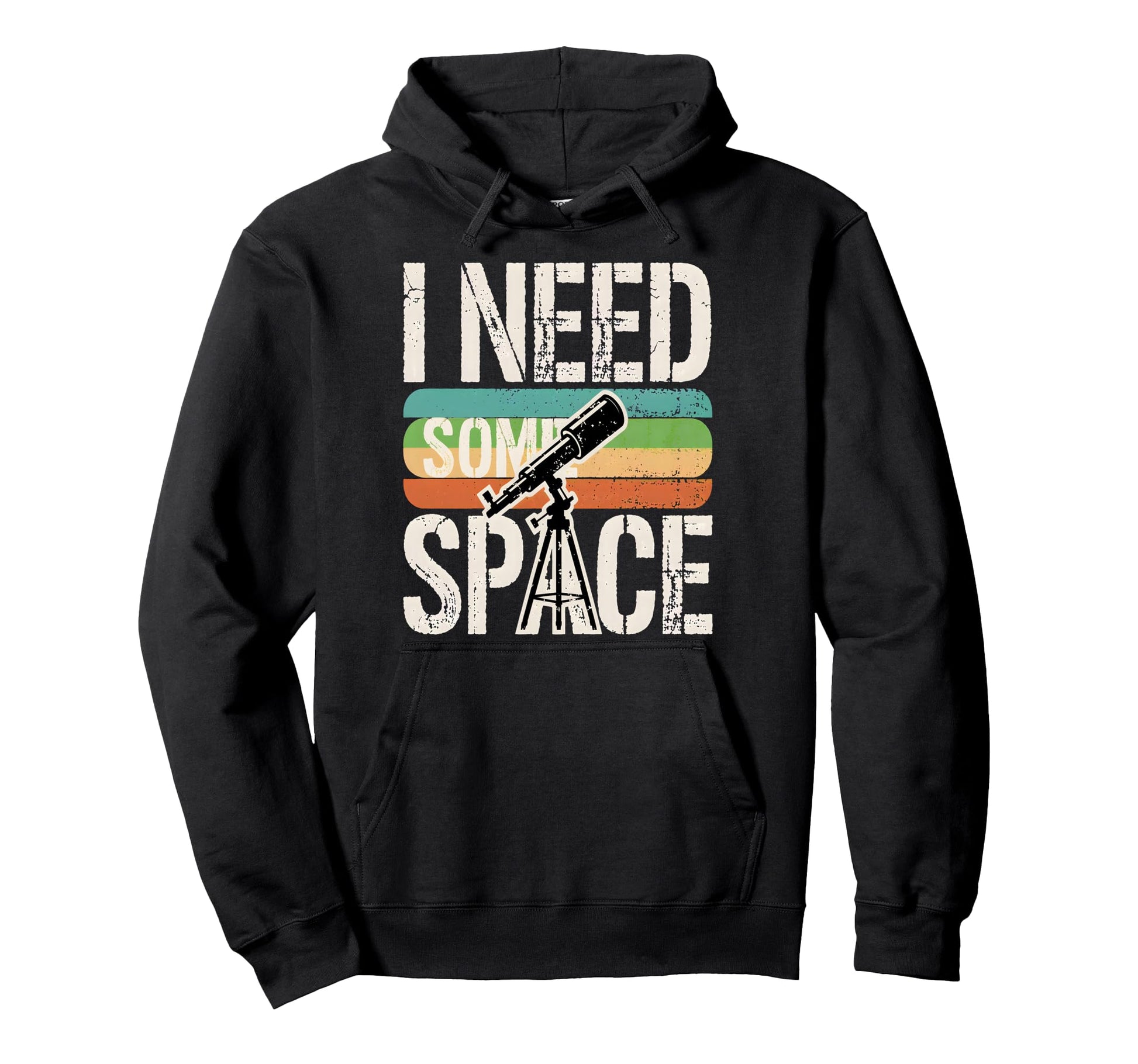 I Need Some Space Funny Telescope Hoodie - Aesthetic Graphic Unisex - T-Shirt, Sweatshirt, Hoodie