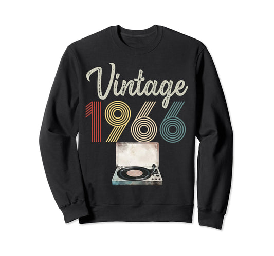 1966 Born 1966 Vinyl Record Player Sweatshirt - Streetwear Style Men Women - T-Shirt, Sweatshirt, Hoodie