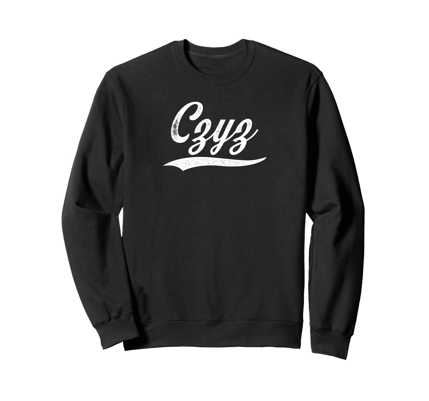 Distressed Script Thomas Czyz Sweatshirt - Fun Novelty Design Men Women - T-Shirt, Sweatshirt, Hoodie