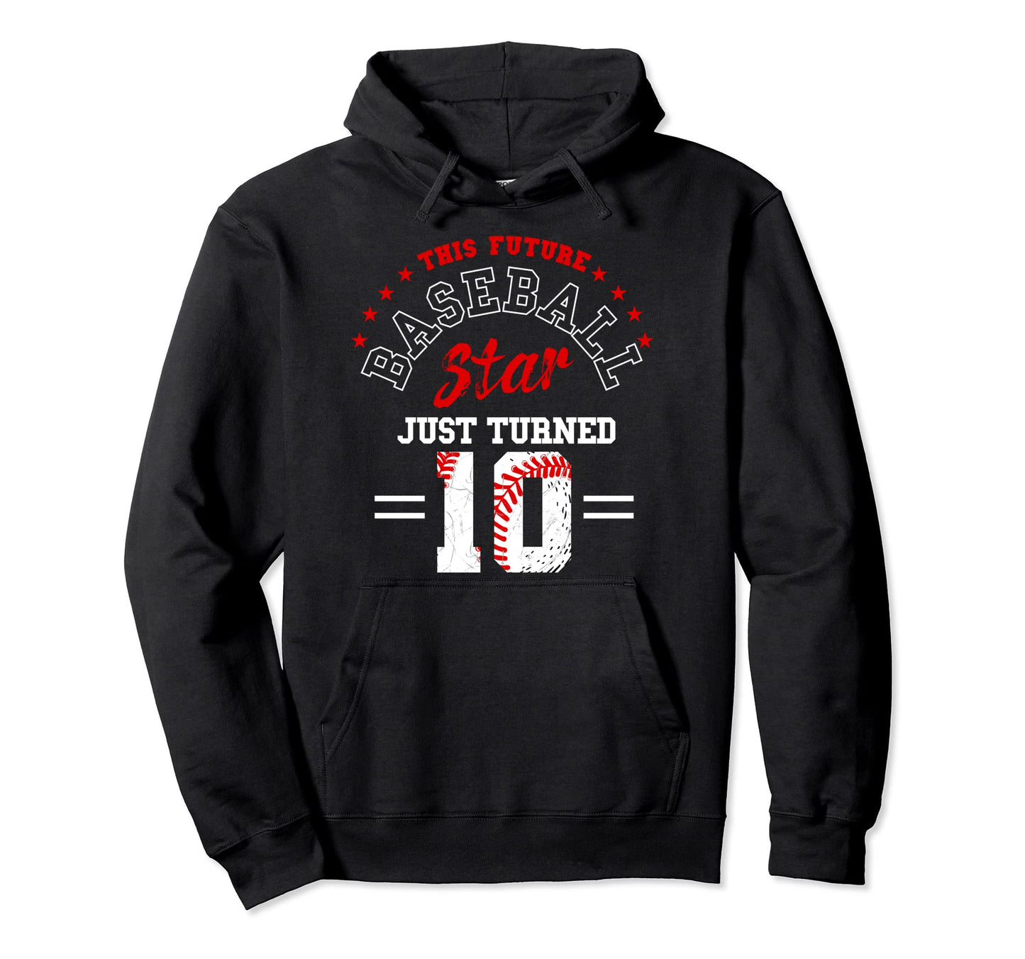 Future Baseball Star Just Turned Hoodie - Casual Everyday Wear Men Women - T-Shirt, Sweatshirt, Hoodie