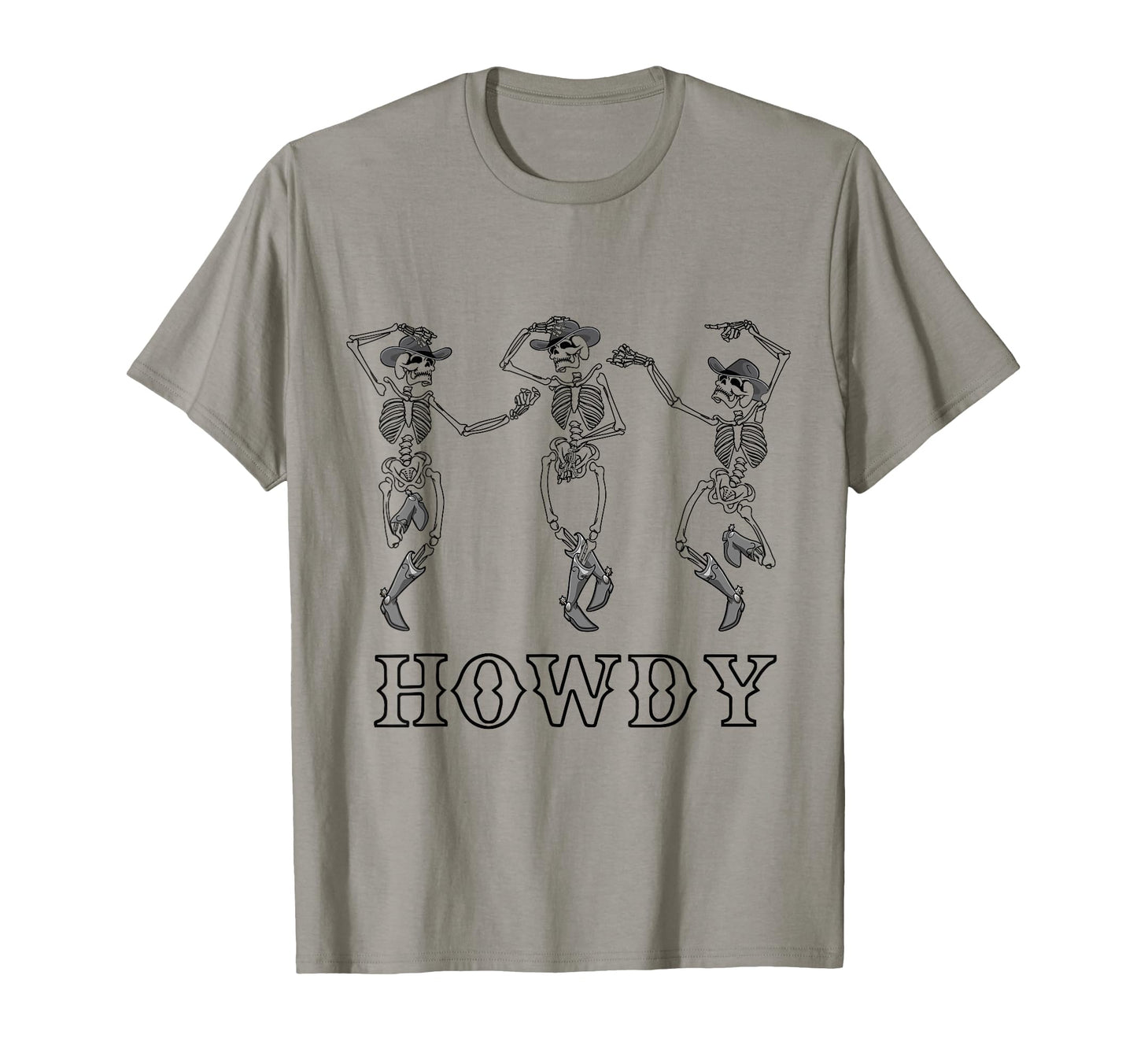 Howdy Skeleton Cowgirl Dancing Cowboy T-Shirt - Streetwear Style Unisex - T-Shirt, Sweatshirt, Hoodie