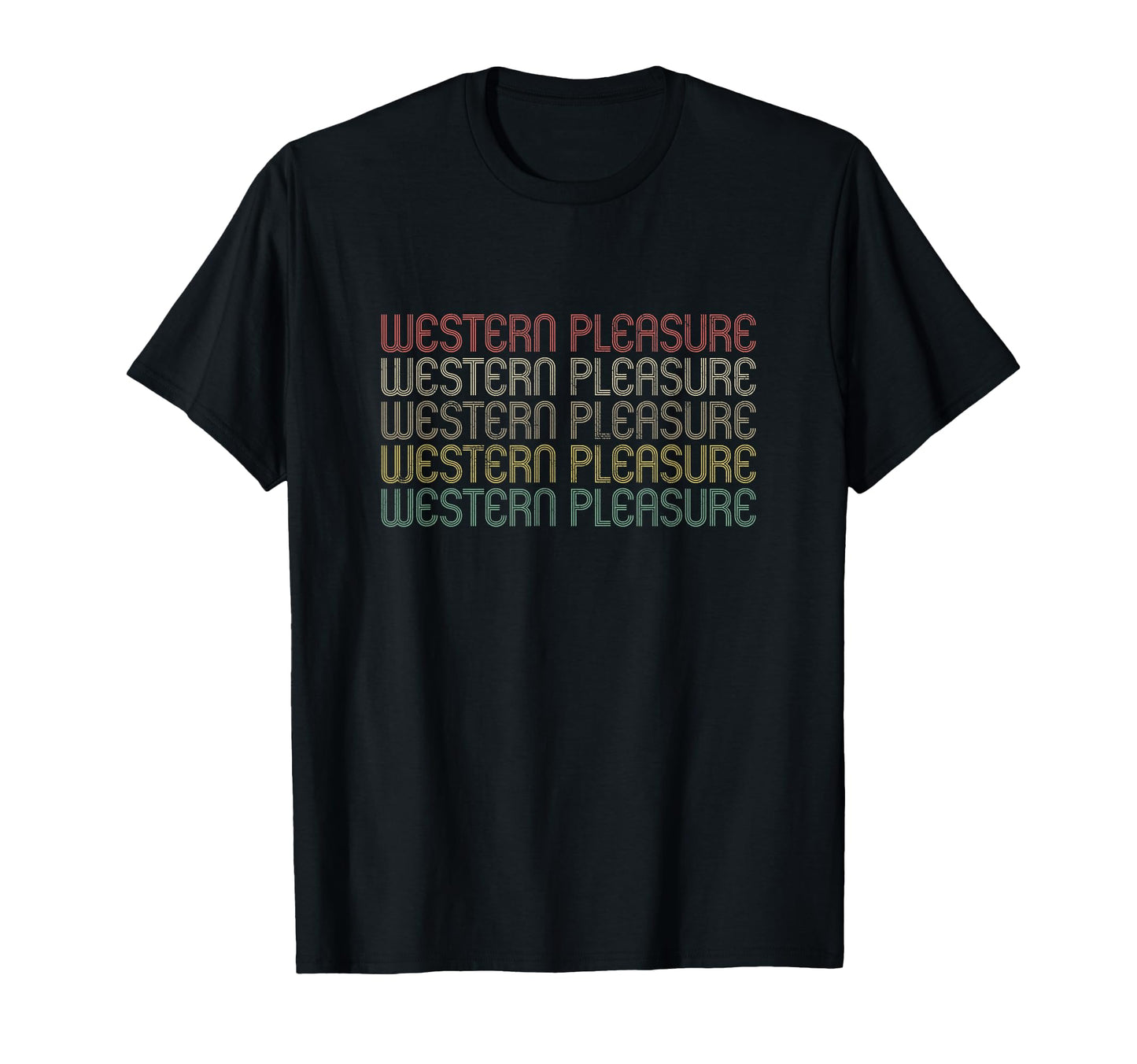 Western Pleasure T-Shirt - Graphic Print for Adults - T-Shirt, Sweatshirt, Hoodie