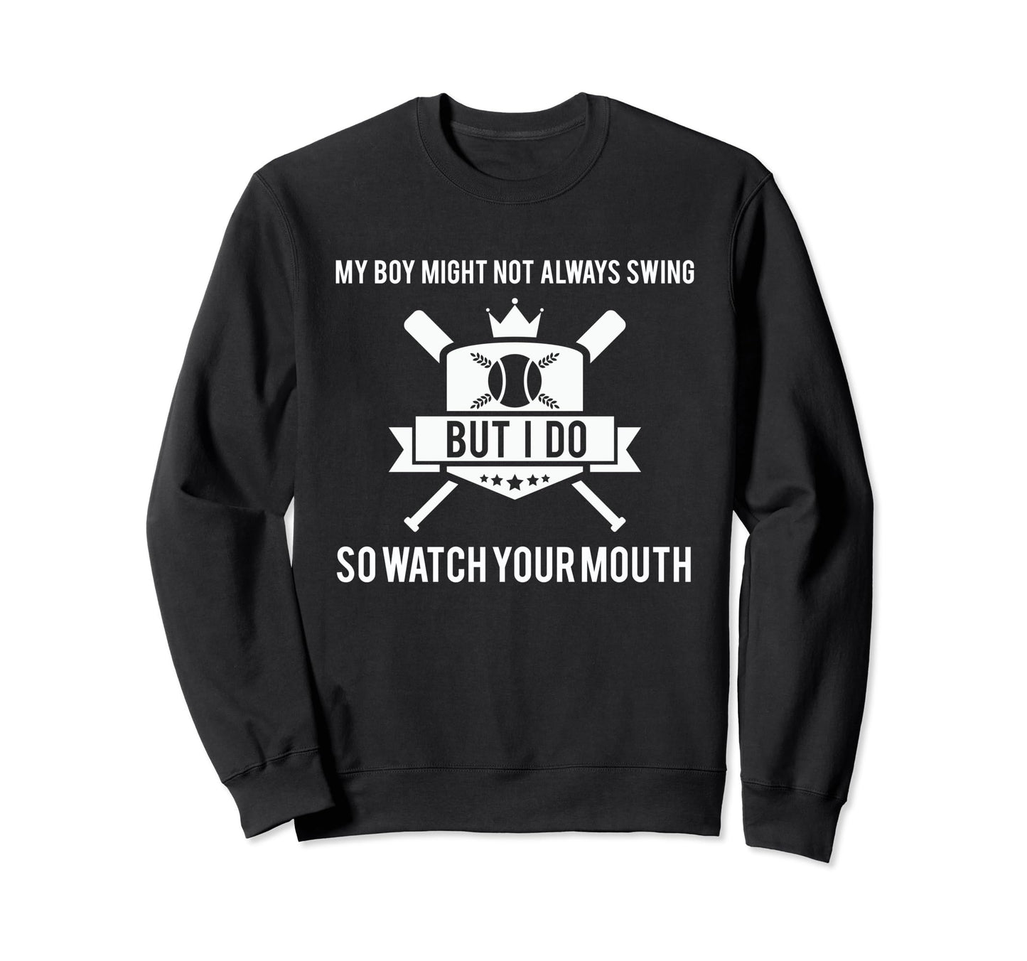 My Might Not Always Swing But I Sweatshirt - Fun Novelty Design Men Women - T-Shirt, Sweatshirt, Hoodie