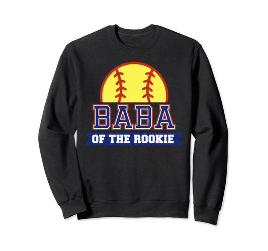 Baba Rookie 1St Birthday Softball Sweatshirt - Graphic Print Men Women - T-Shirt, Sweatshirt, Hoodie