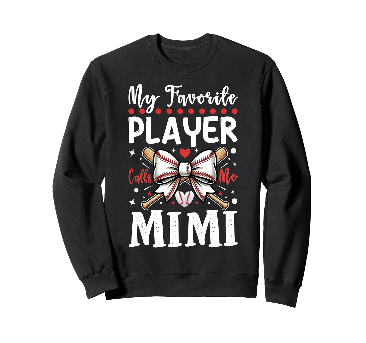 My Favorite Baseball Player Calls Me Sweatshirt - Unique Graphic Men Women - T-Shirt, Sweatshirt, Hoodie