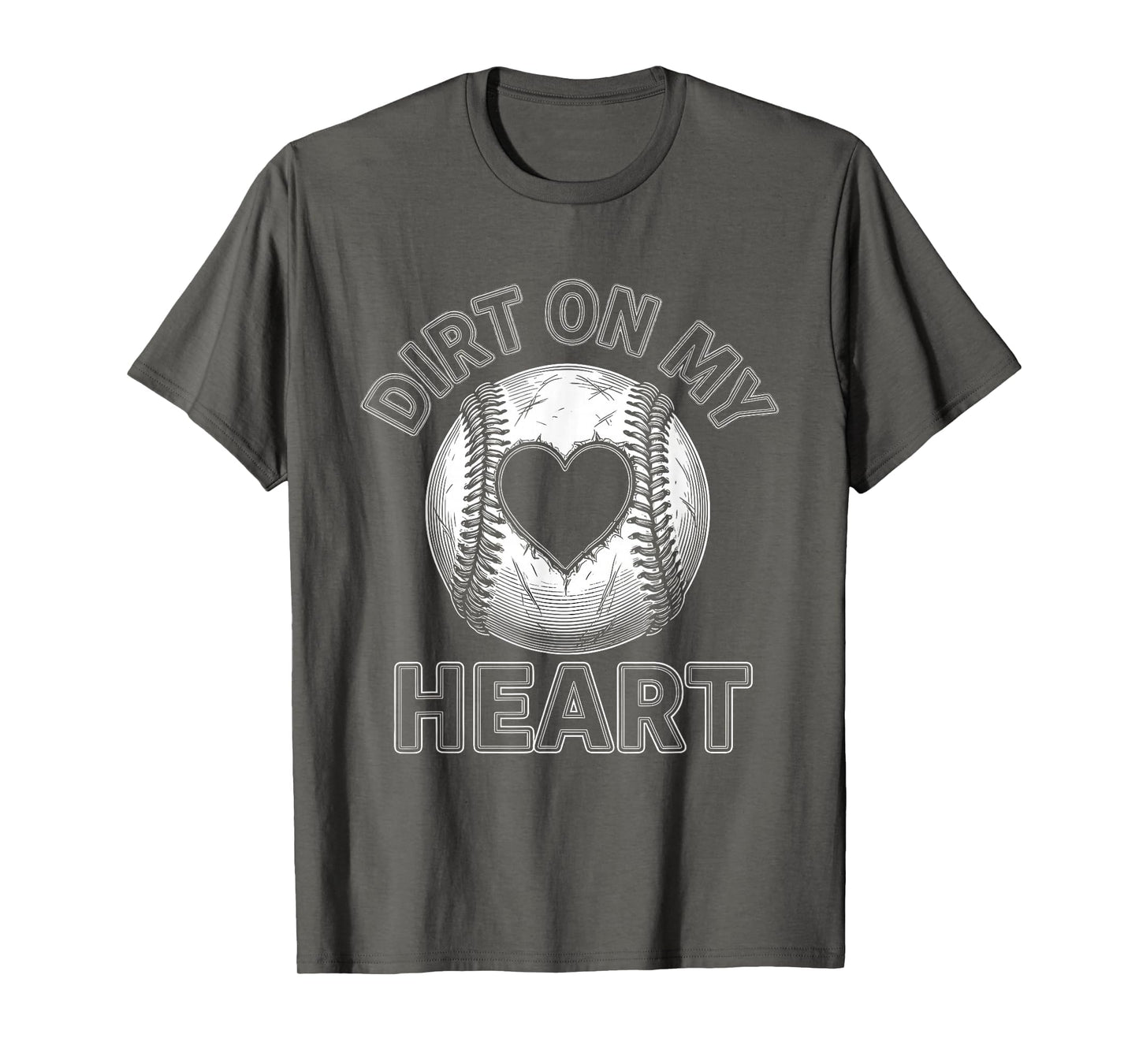 Dirt My Heart Baseball Mom T-Shirt - Novelty Apparel Unisex - T-Shirt, Sweatshirt, Hoodie