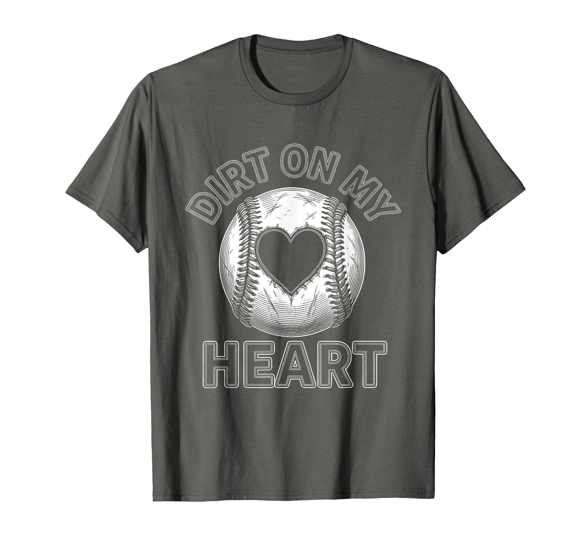 Dirt My Heart Baseball Mom T-Shirt - Novelty Apparel Unisex - T-Shirt, Sweatshirt, Hoodie