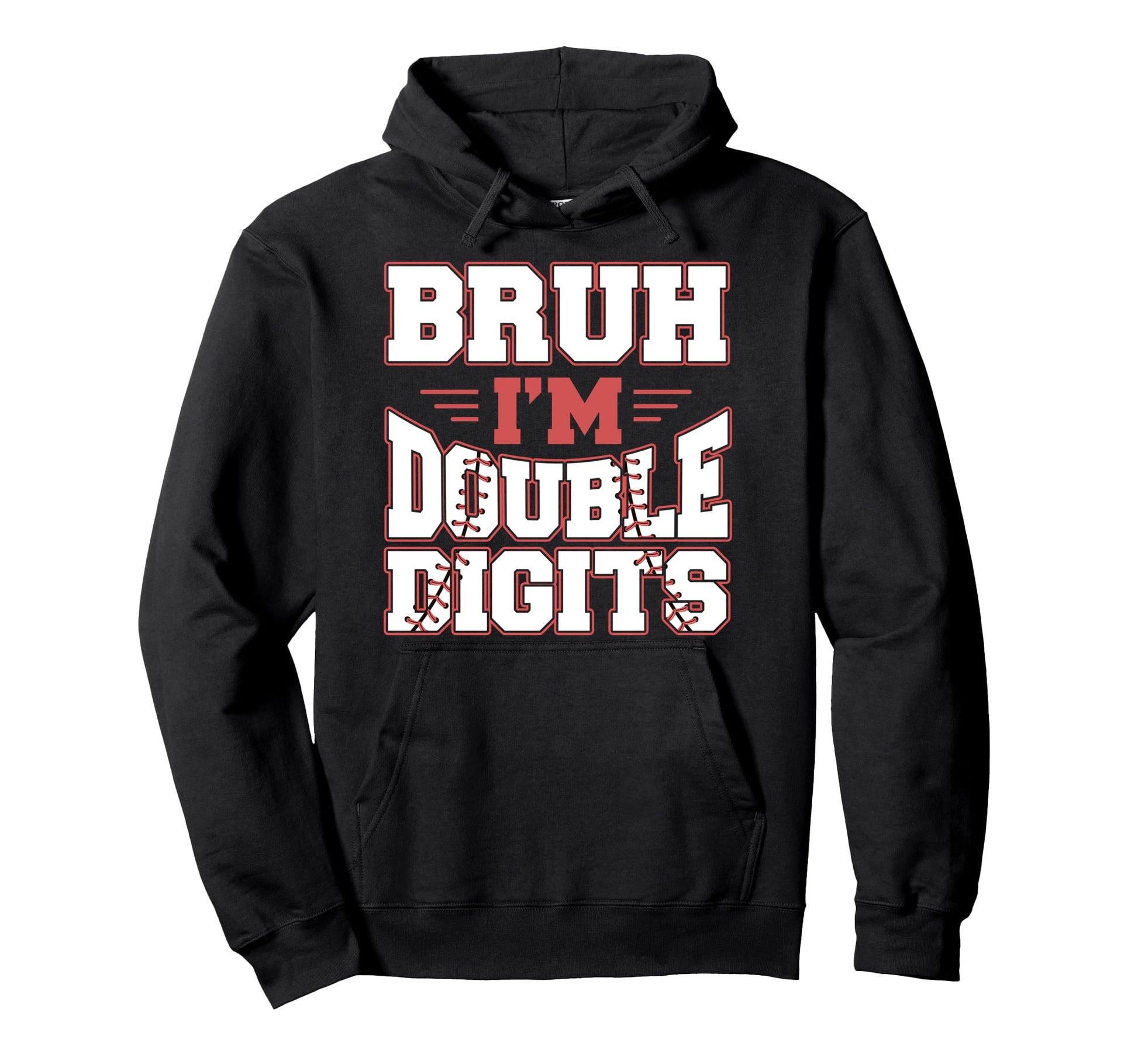Bruh Im Double Digits 10 Year Old Hoodie - Aesthetic Graphic Unisex - T-Shirt, Sweatshirt, Hoodie