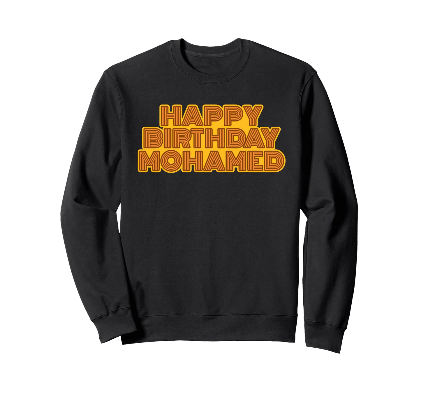 Happy Birthday Mohamed Sweatshirt - Minimalist Print for Adults - T-Shirt, Sweatshirt, Hoodie
