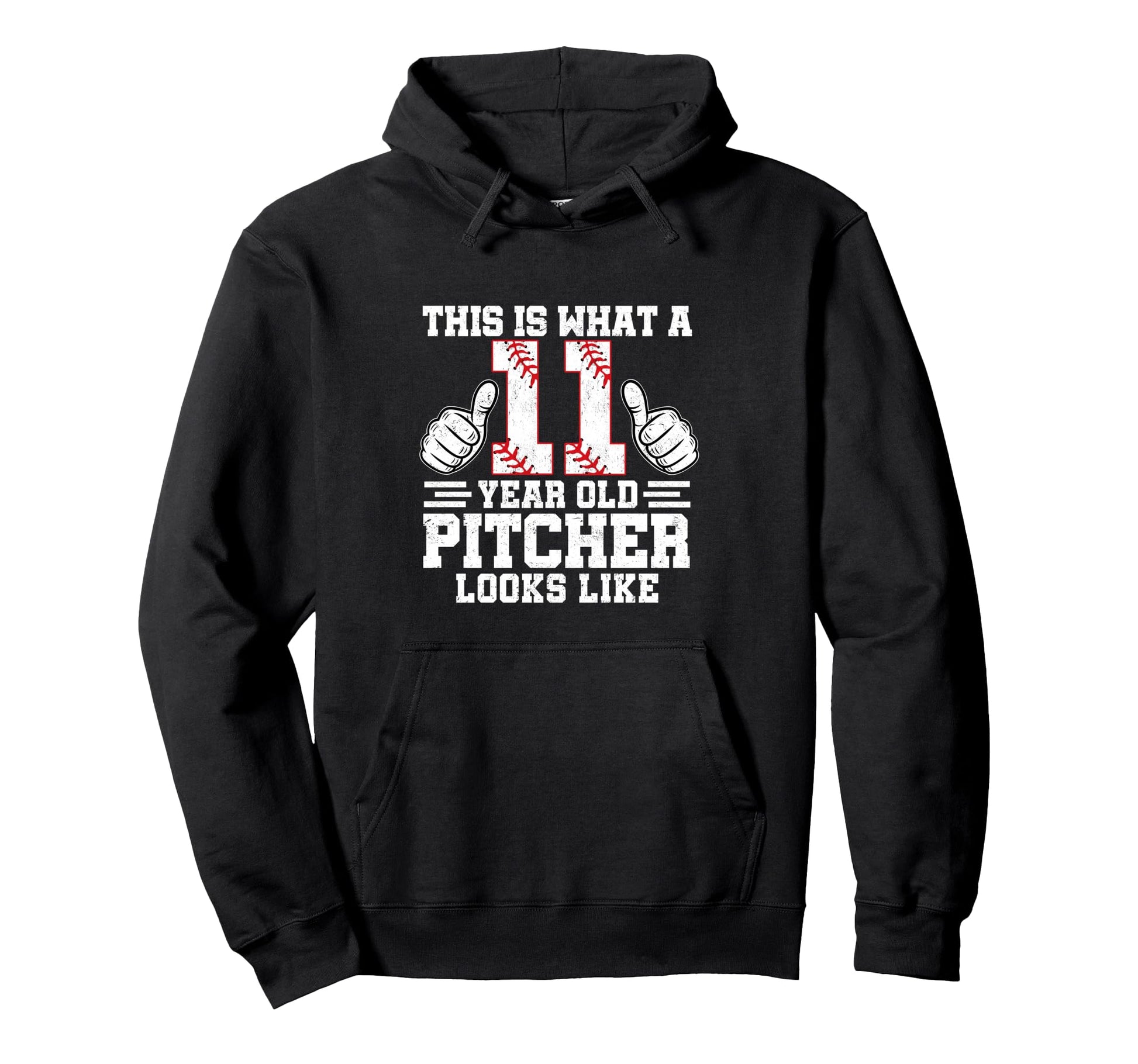This Is What 11 Year Old Pitcher Hoodie - Casual Everyday Wear for Adults - T-Shirt, Sweatshirt, Hoodie