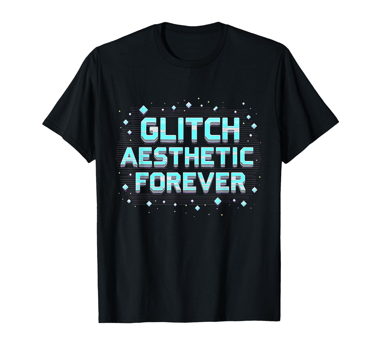 Y2K Glitch Aesthetic Forever T-Shirt - Novelty Apparel for Adults - T-Shirt, Sweatshirt, Hoodie