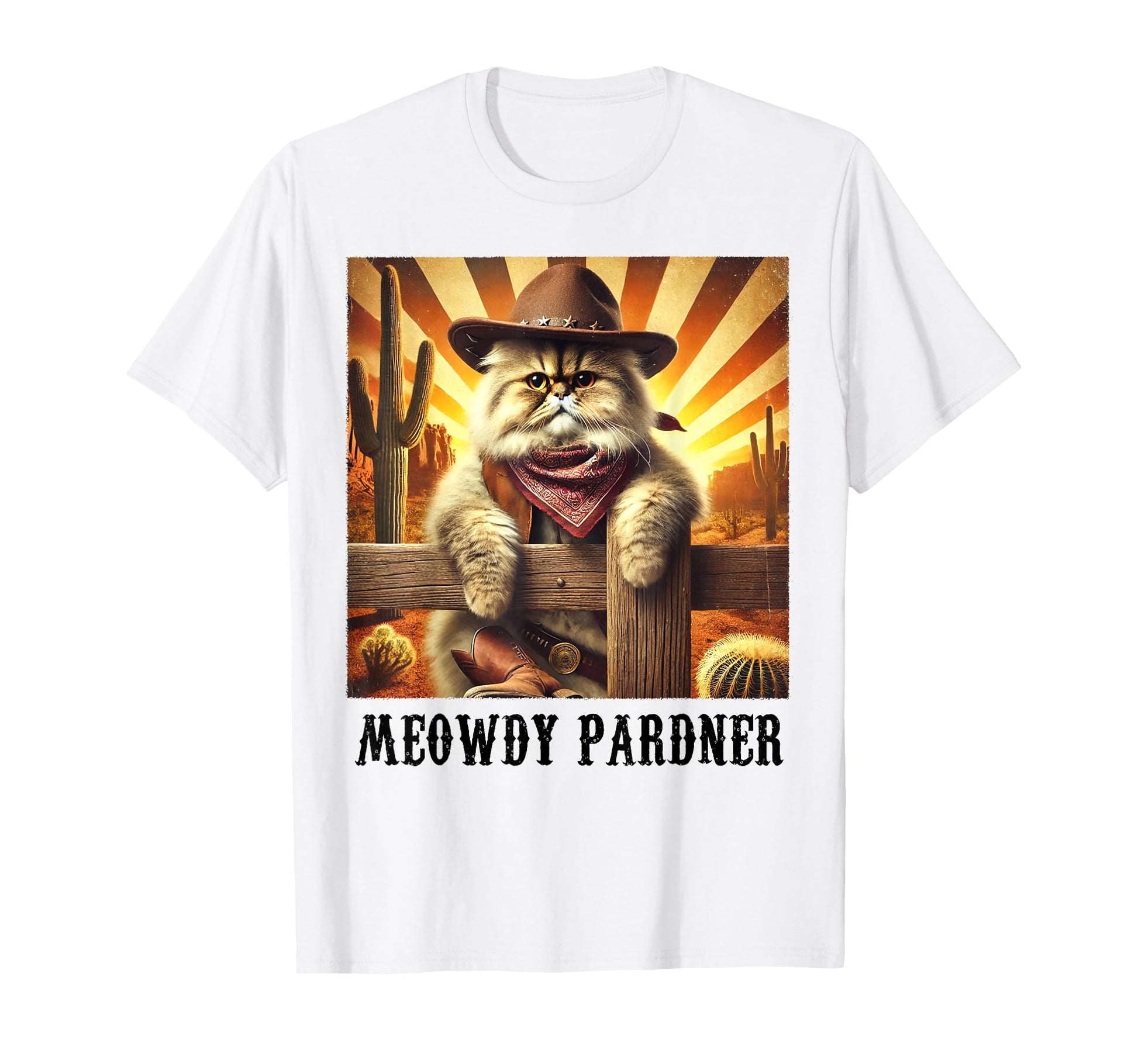Persian Cat Meowdy Pardner Cowboy T-Shirt - Unique Graphic Men Women - T-Shirt, Sweatshirt, Hoodie