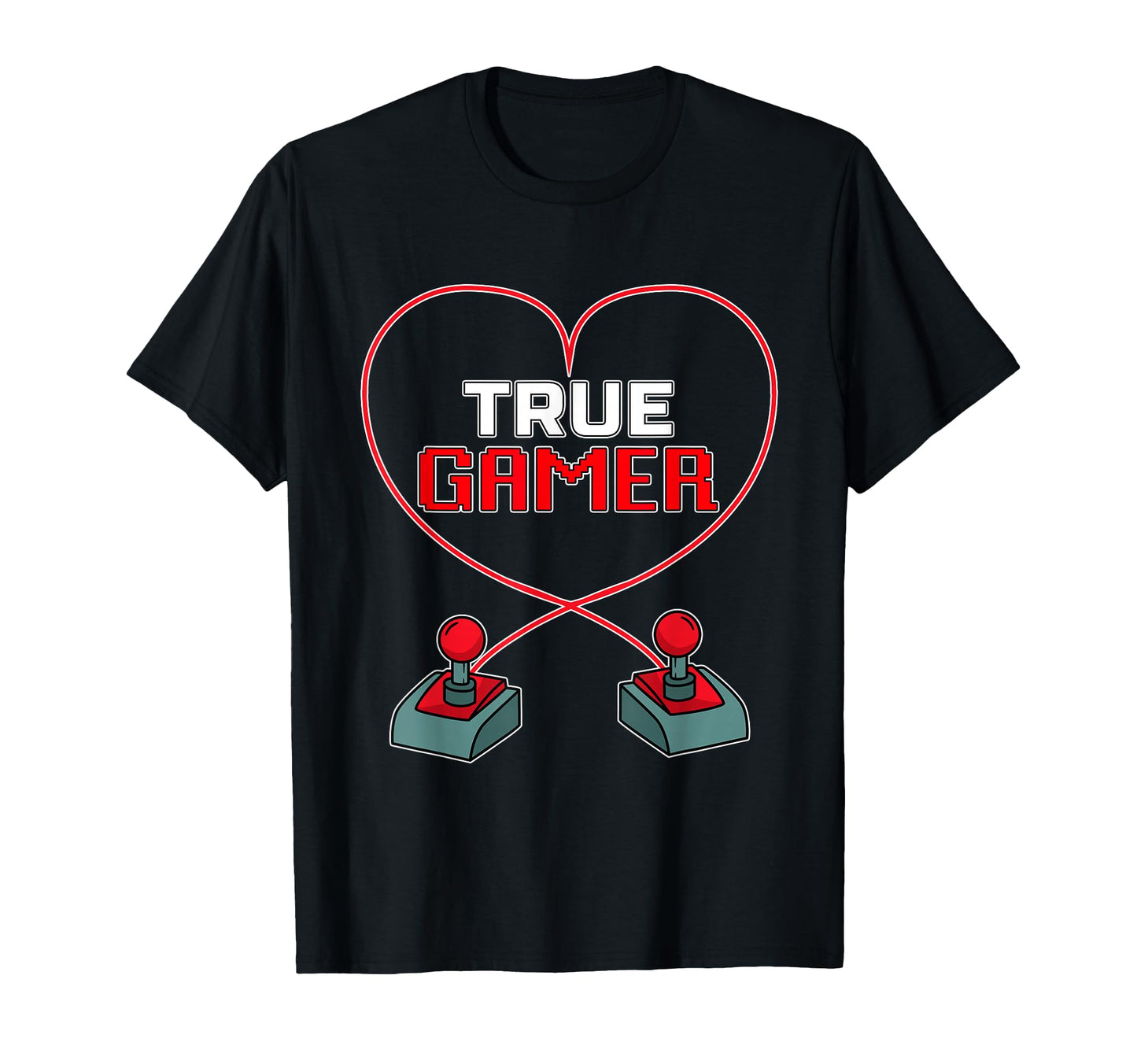 True Gamer I Love Arcade Games Gamer T-Shirt - Novelty Apparel for Adults - T-Shirt, Sweatshirt, Hoodie