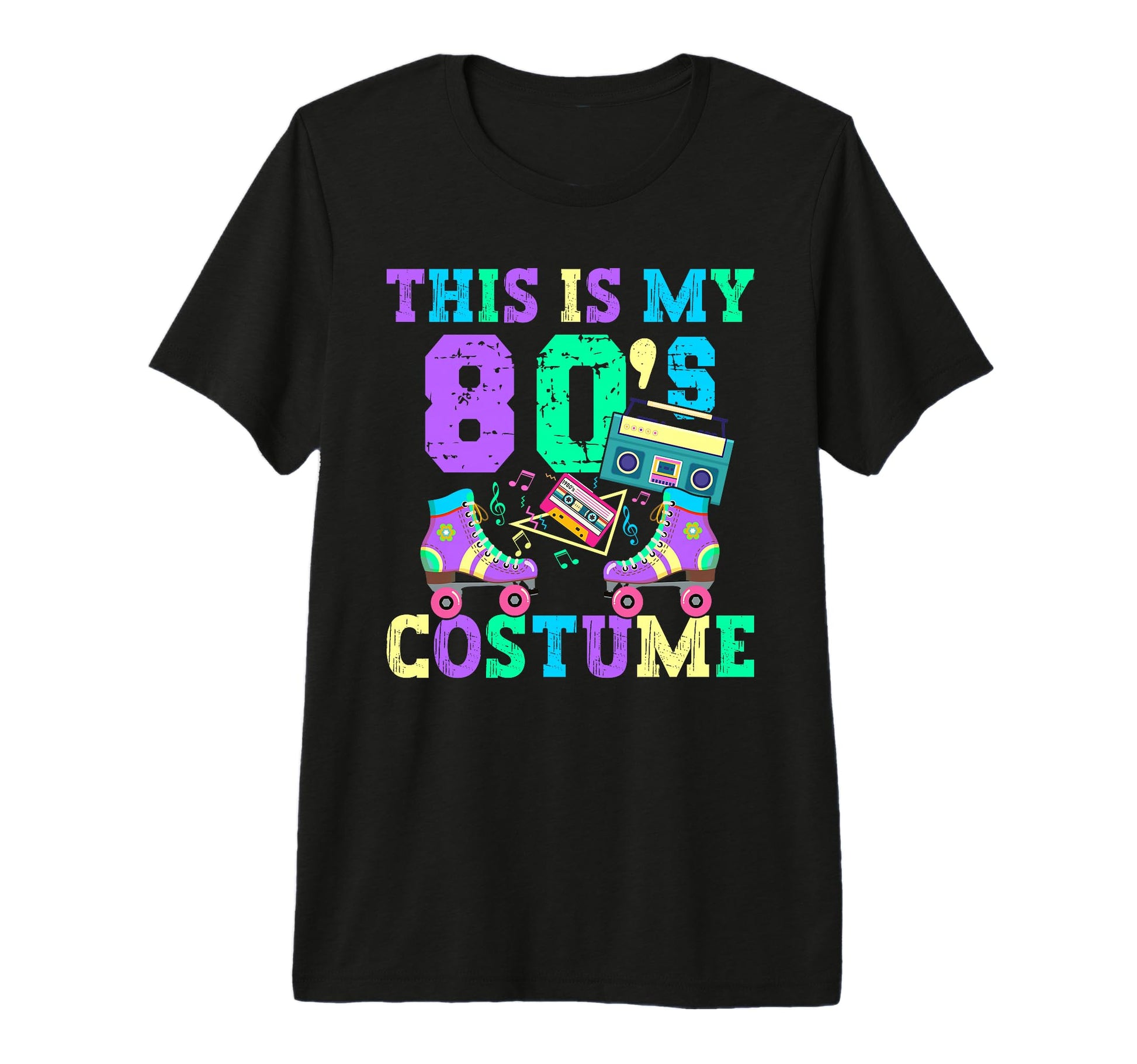 Roller Skates This Is My 80S Costume 80S T-Shirt - Graphic Print Unisex - T-Shirt, Sweatshirt, Hoodie