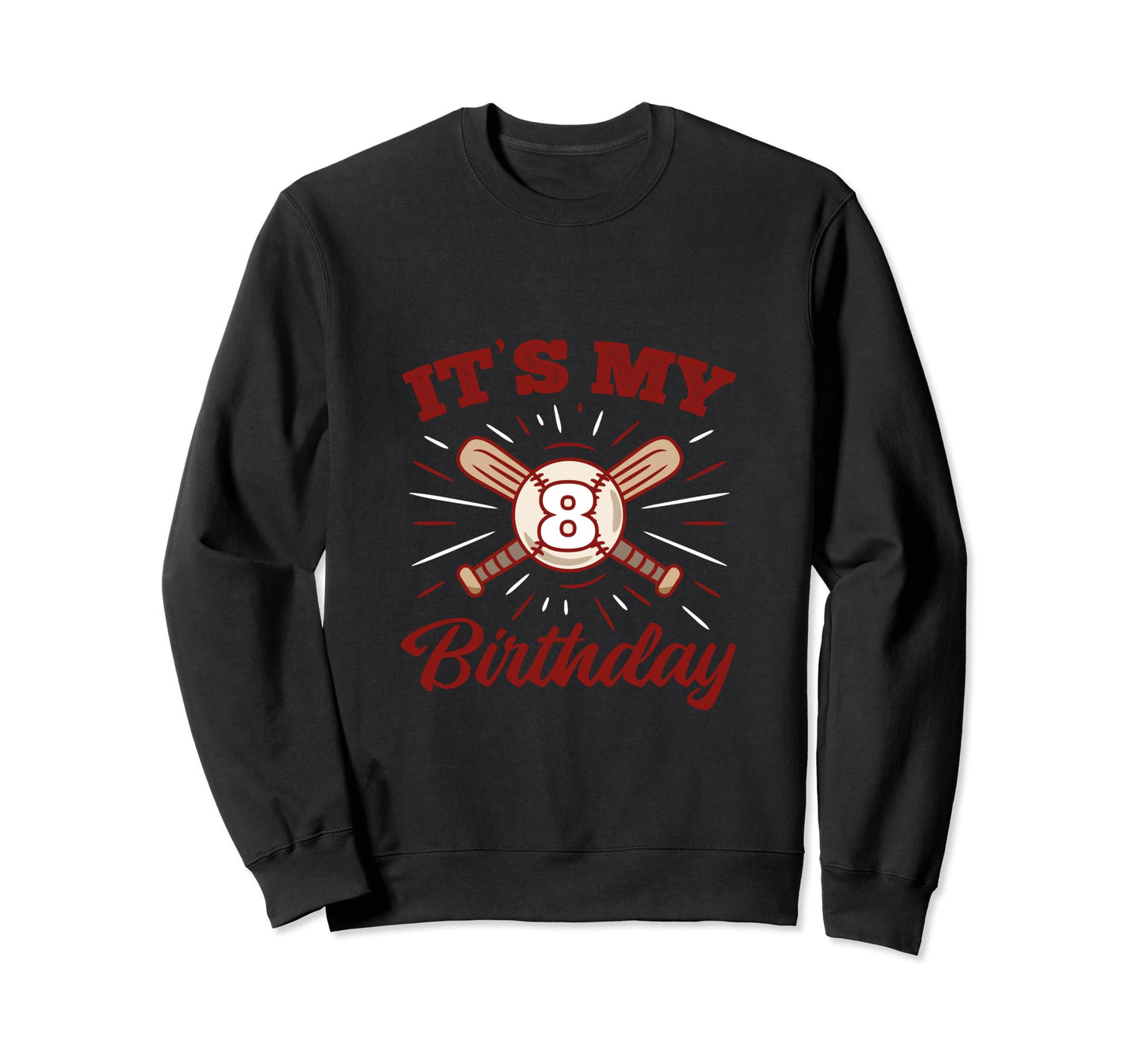Birthday Baseball 8 Player 8Th Sweatshirt - Graphic Print for Adults - T-Shirt, Sweatshirt, Hoodie